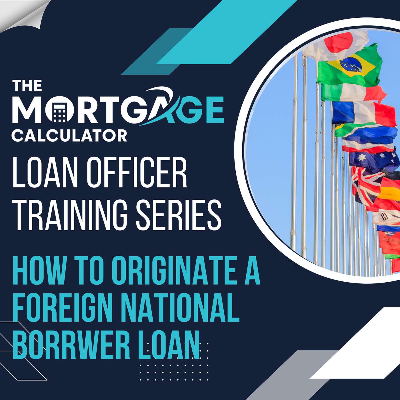 Loan Officer Training 12/20/2023 How to Originate a Foreign National Borrower Loan episode artwork