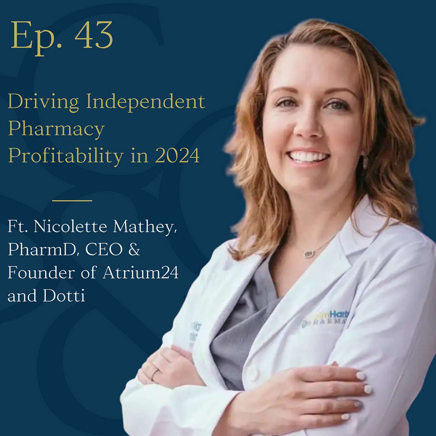 The Bottom Line Pharmacy Podcast: Sykes & Company, P.A.