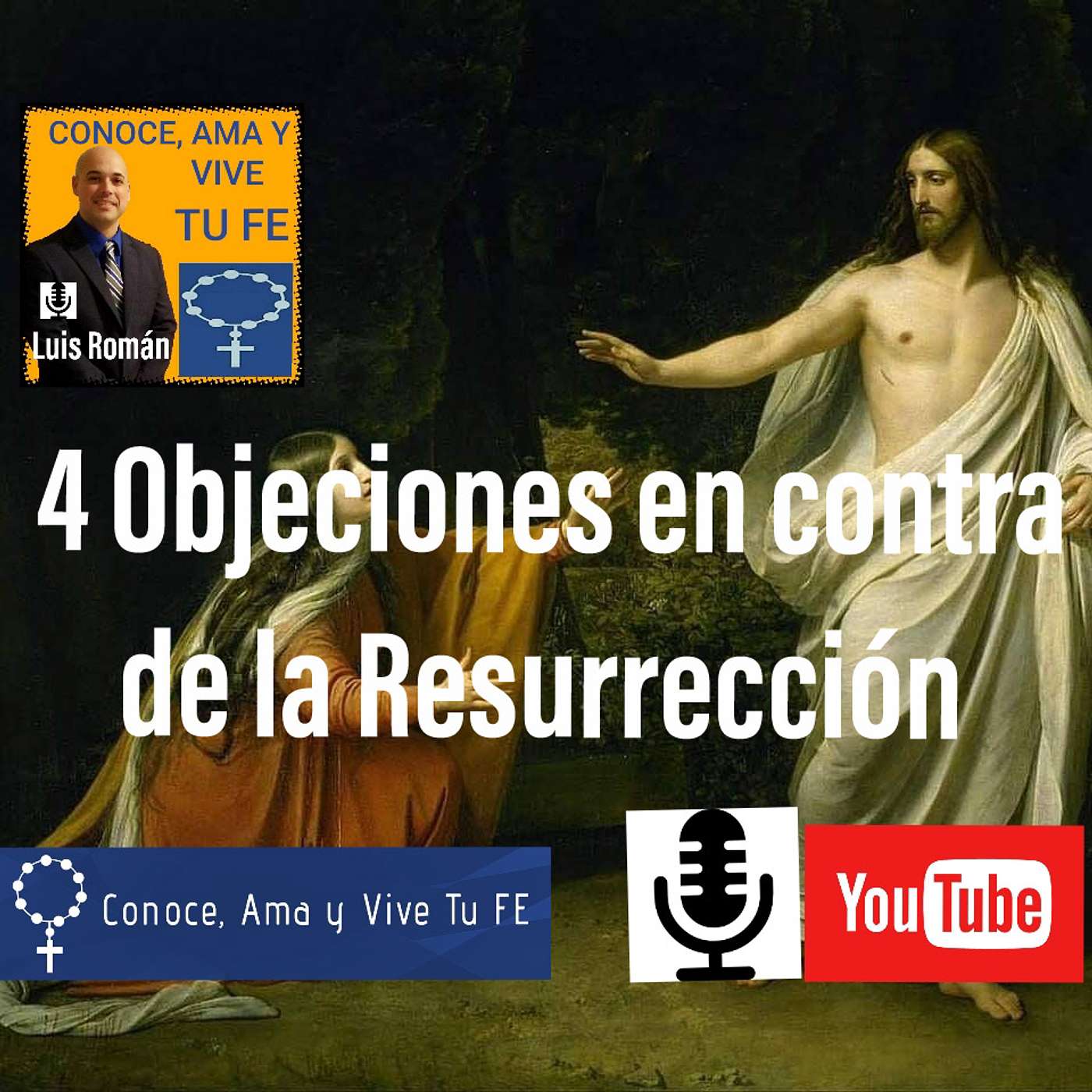 Episodio 37: Cuatro objeciones sobre La Resurrección del Señor episode artwork