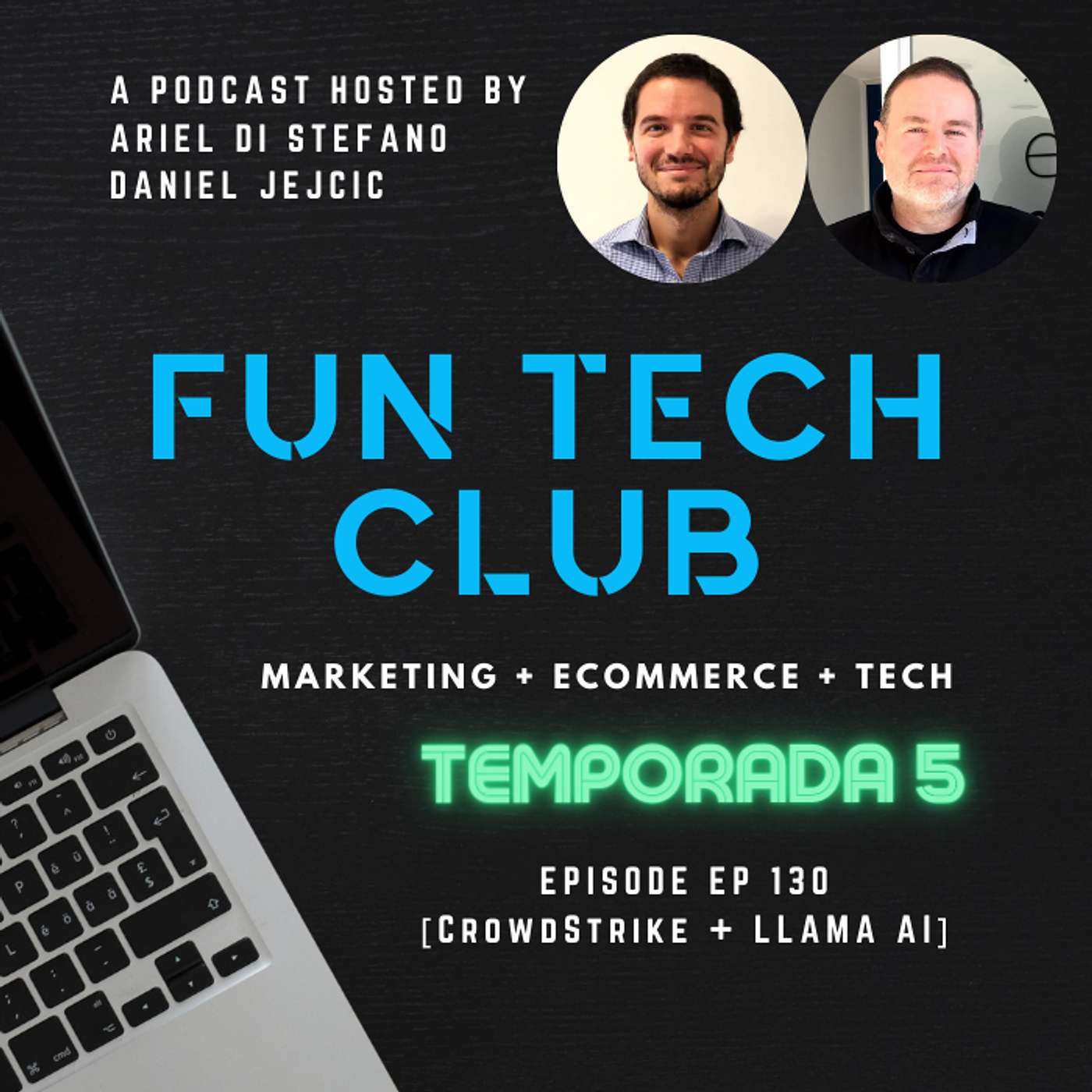 Fun Tech Club's Podcast - 130 [CrowdStrike + LLAMA AI]