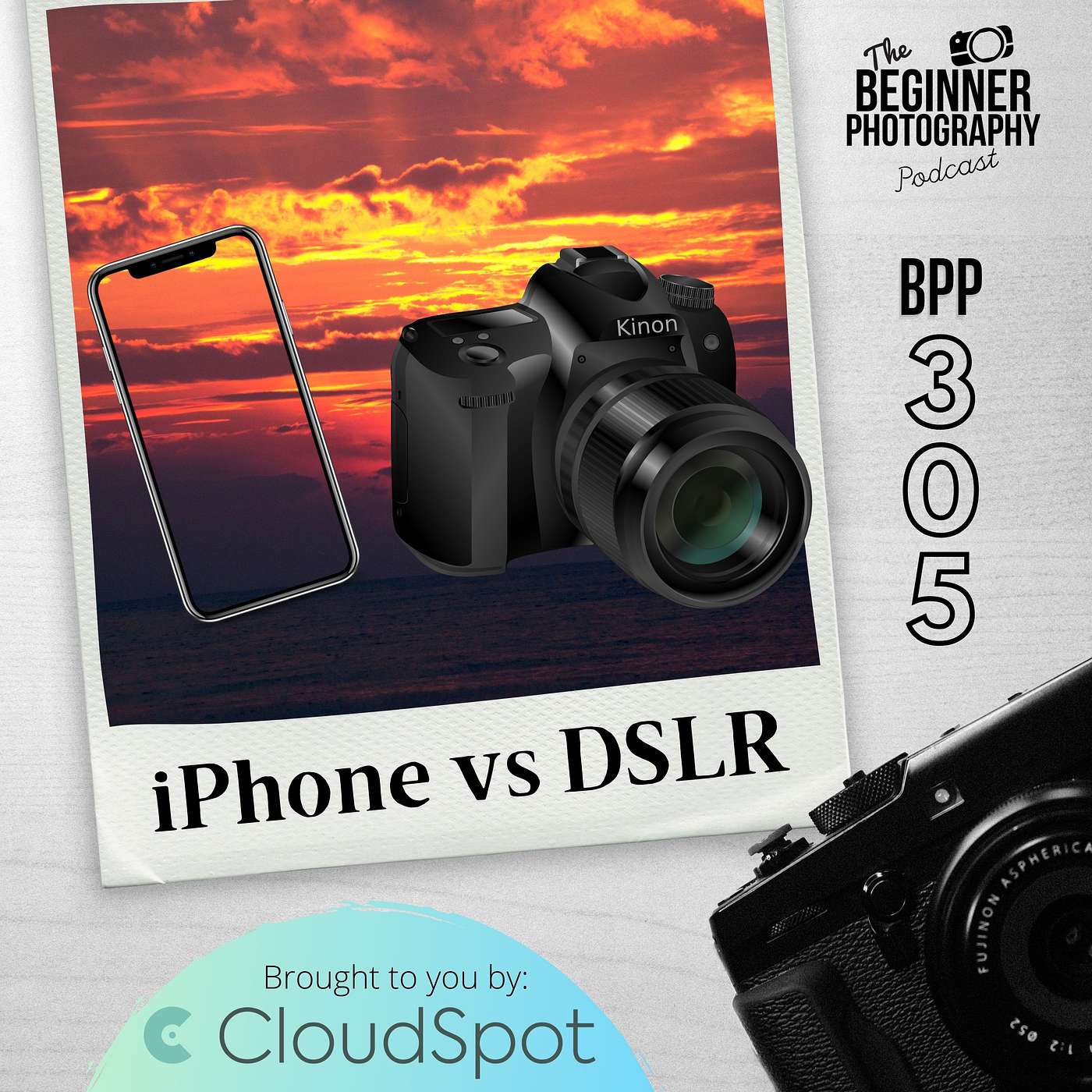 305: Why Your iPhone Takes Better Photos Than Your Real Camera