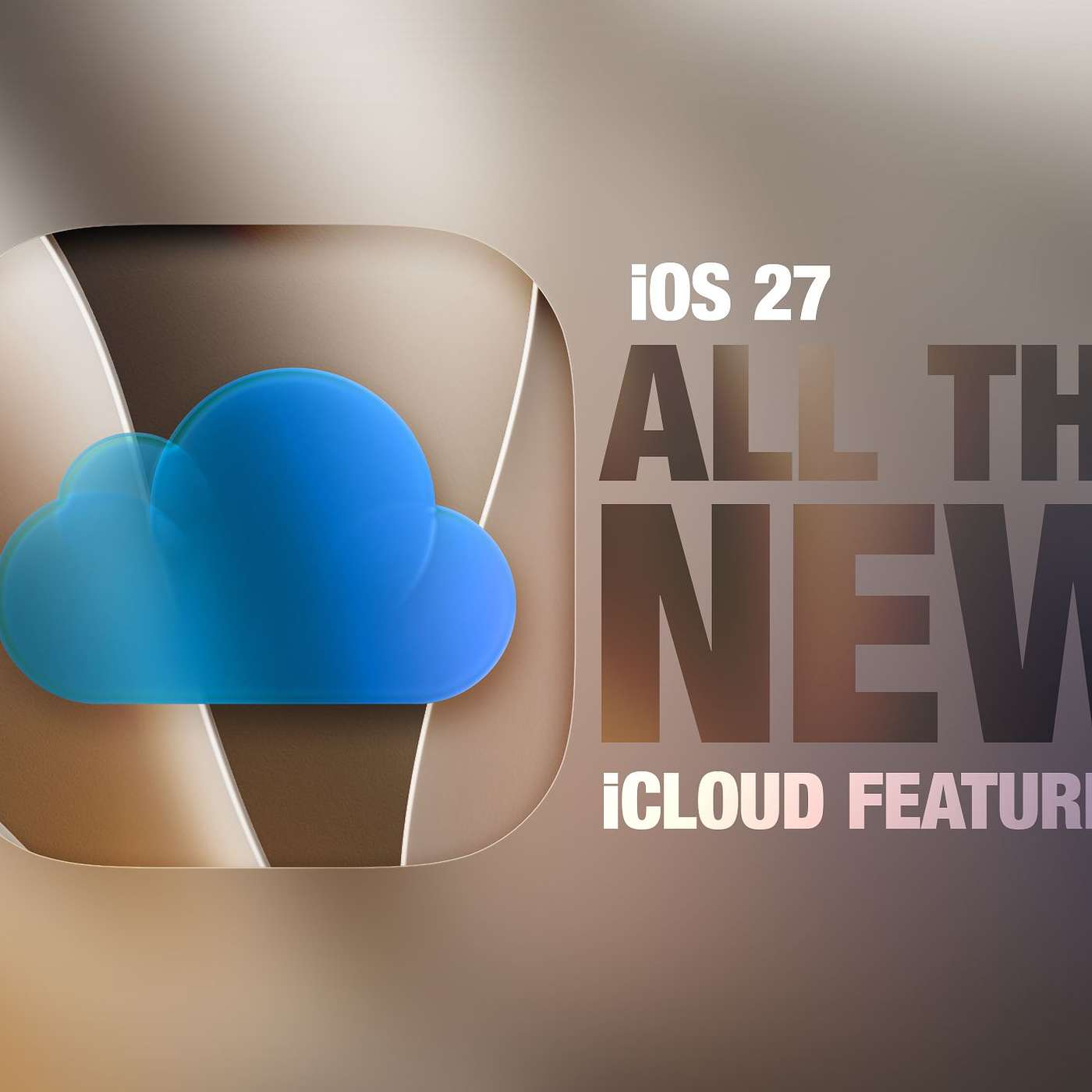 Apple Just Locked Its Best AI Behind iCloud+ episode artwork