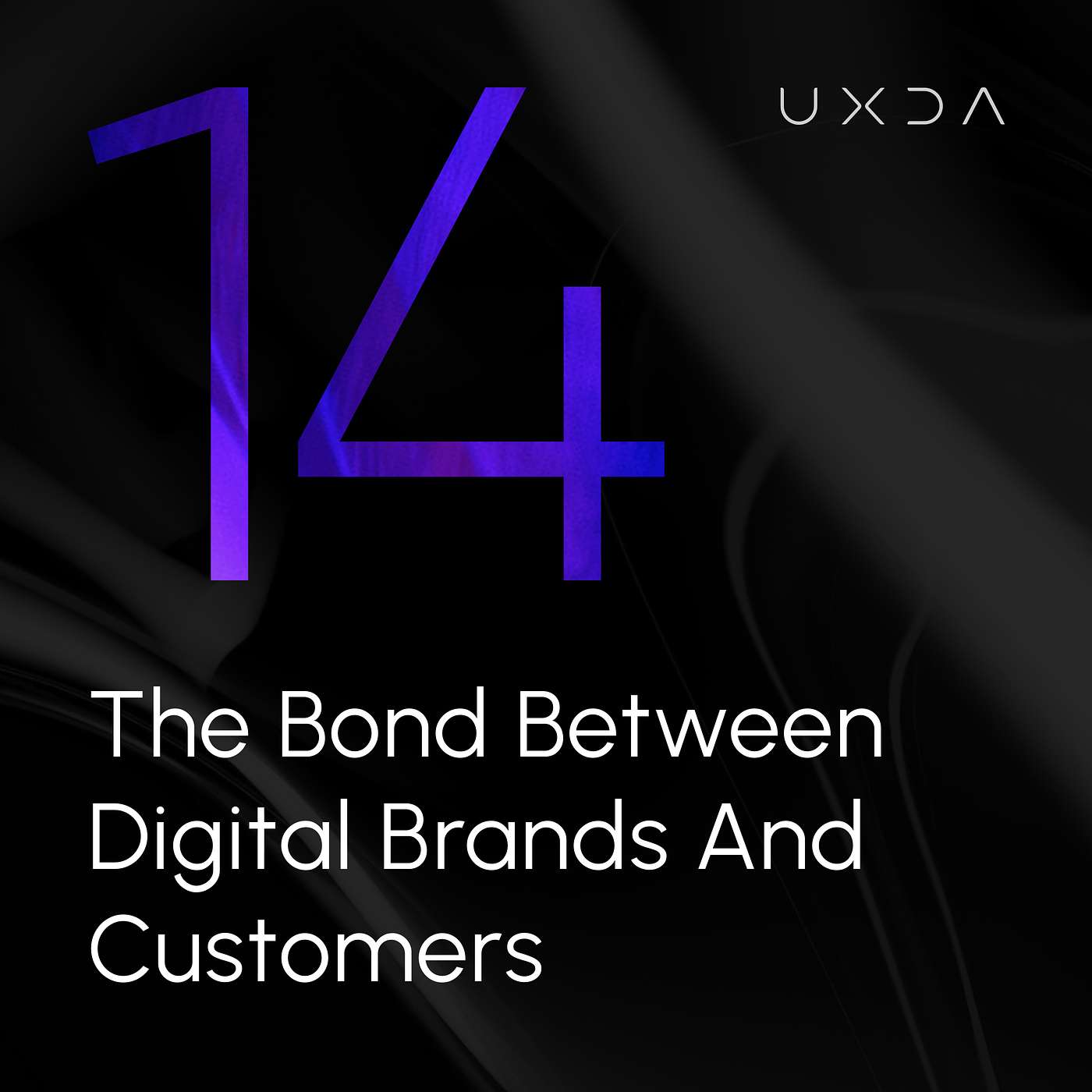 #14 Building a Bond Between Digital Banking Brands and Customers through Financial UX Design