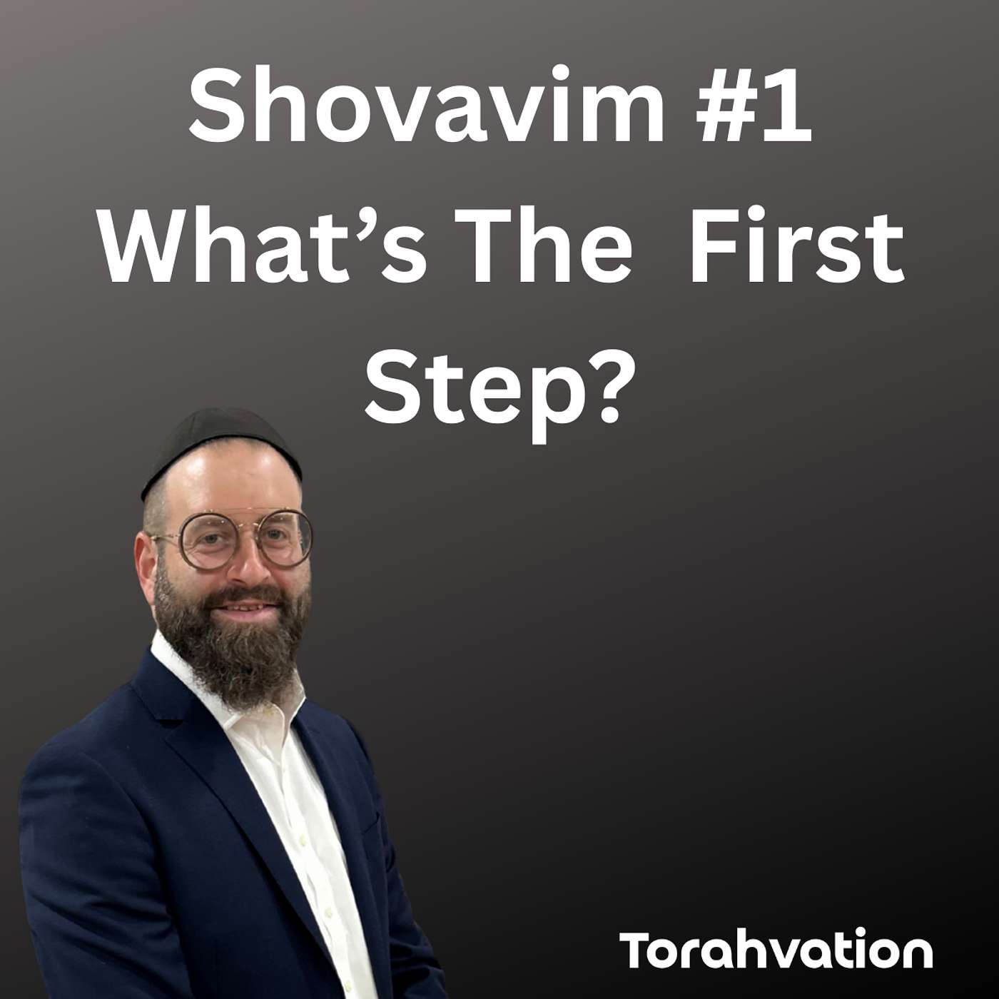 Shovavim #1 What's The 1st Step?
