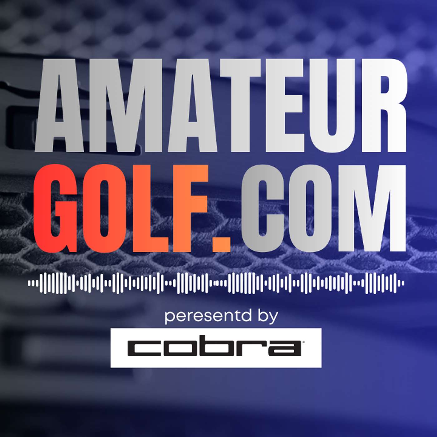 The Amateur Golf Podcast by AmateurGolf.com