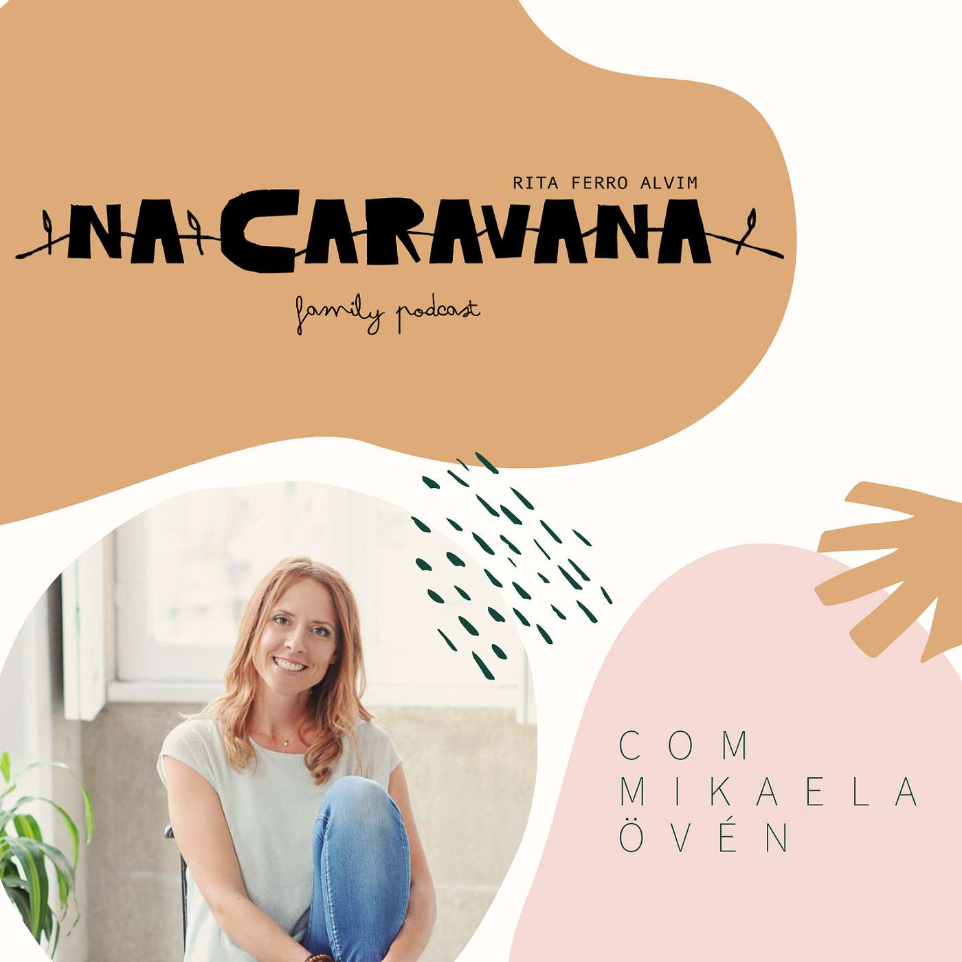 N'A Caravana com Mikaela &Ouml;v&eacute;n #10 Parentalidade consciente, mindfulness e sopa