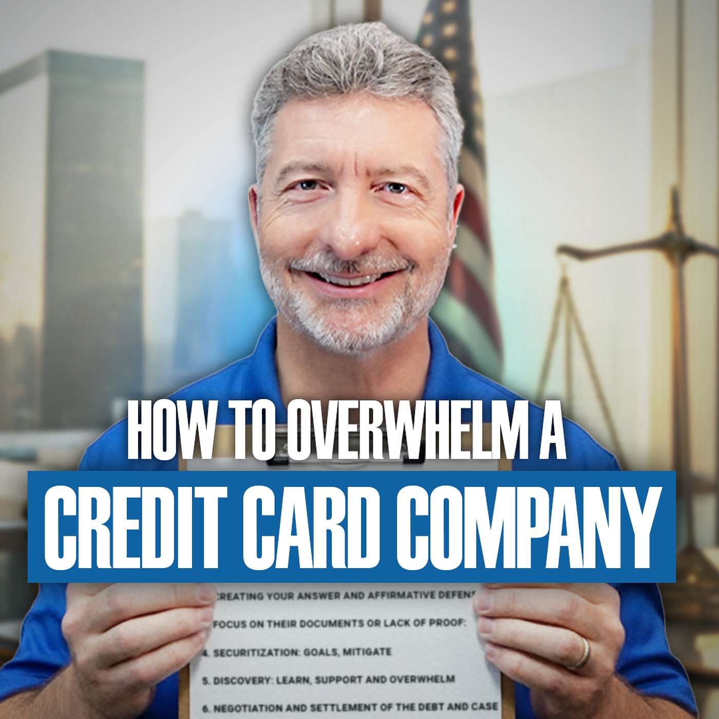 How to Overwhelm a Credit Card Company - A Step by Step Defense Strategy for Creditor Lawsuits