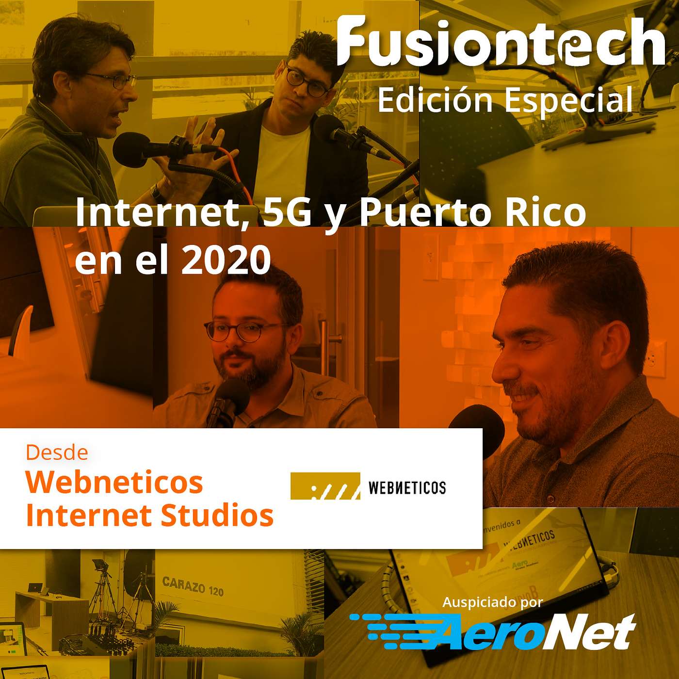 FusionTech Special Episode: Internet, 5G y Puerto Rico en el 2020 Desde Webneticos Internet Studios