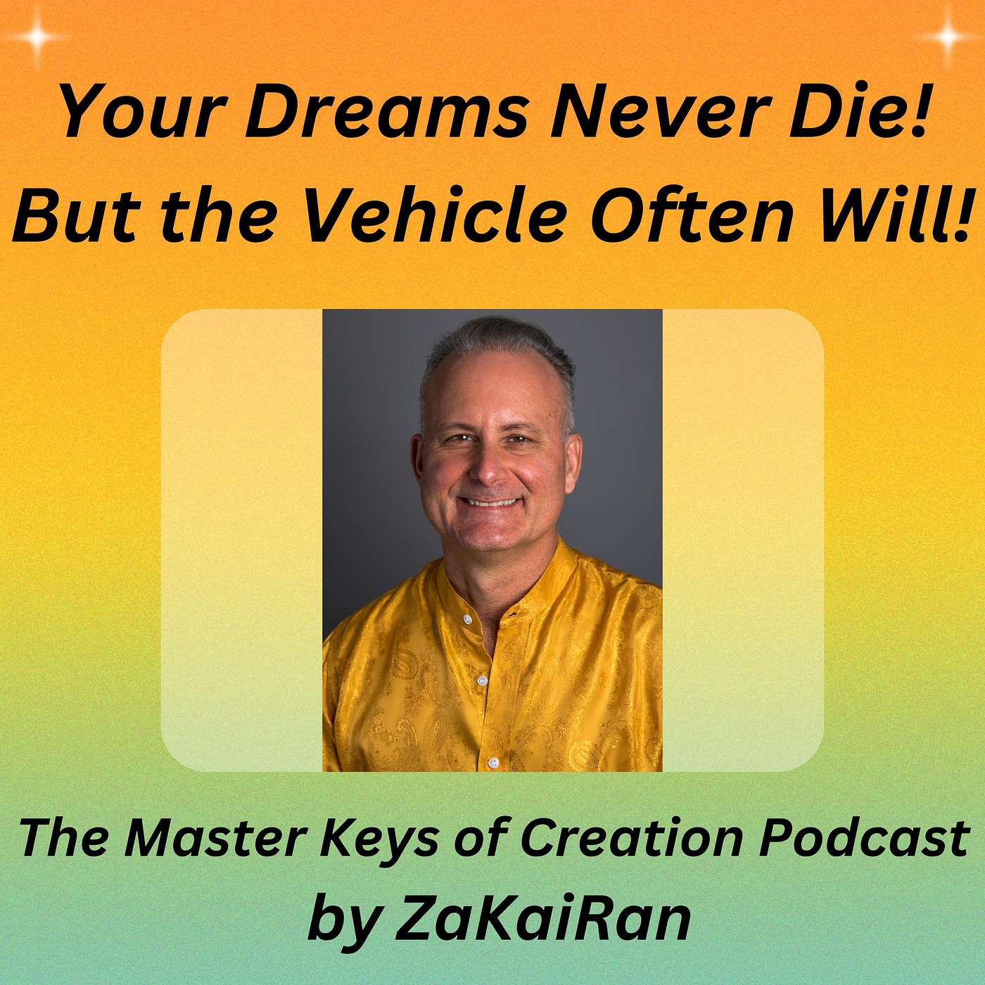 Your Dreams Never Die!  But the Vehicle Often Will! episode artwork