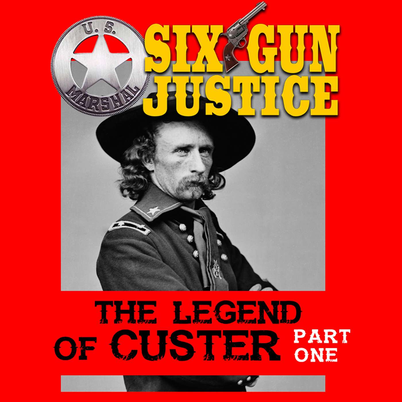 SIX-GUN JUSTICE PODCAST