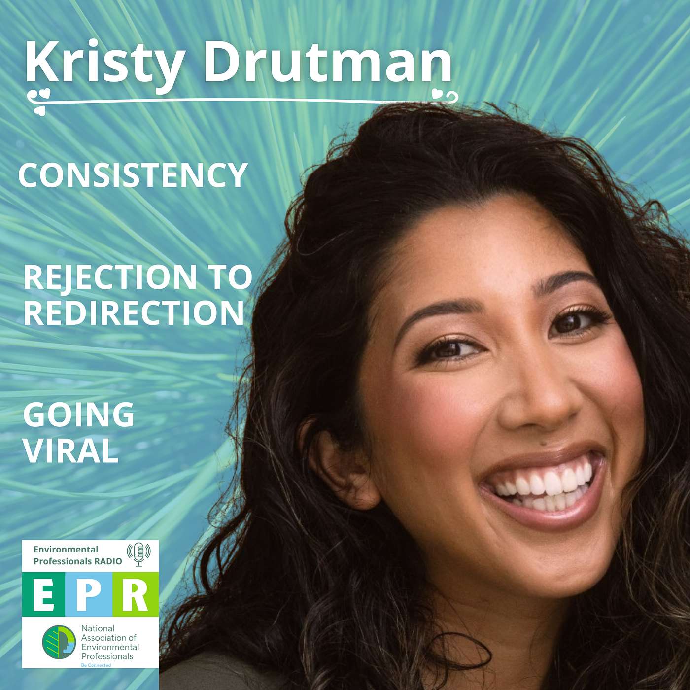 Going Viral, Consistency and Rejection to Redirection with Kristy Drutman