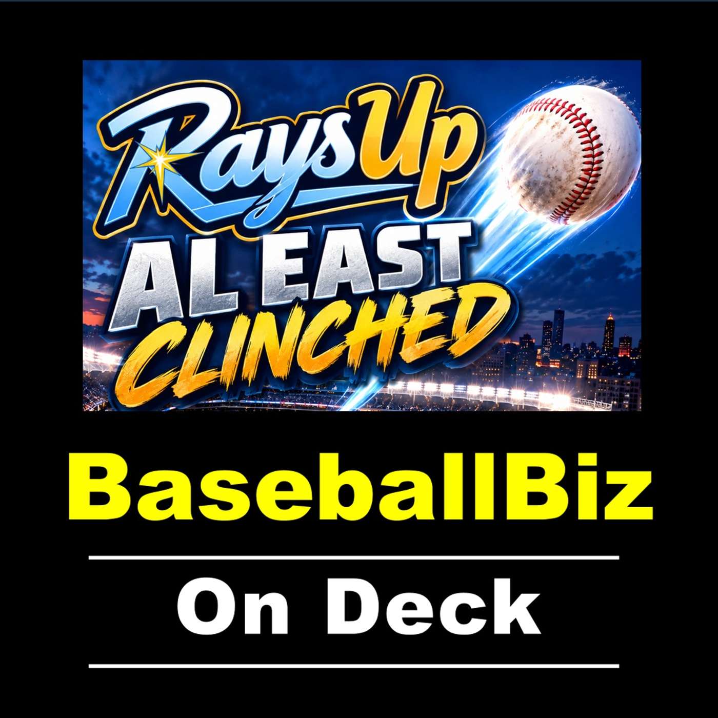 RaysUp! The Tampa Bay Rays are The AL East champions!