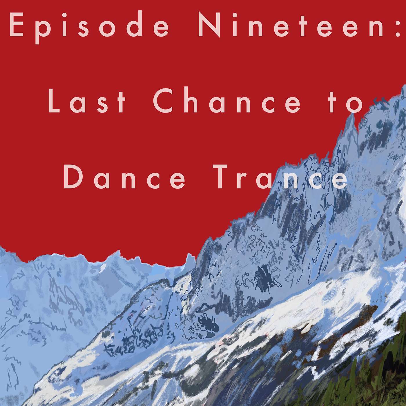 19: Last Chance to Dance Trance episode artwork