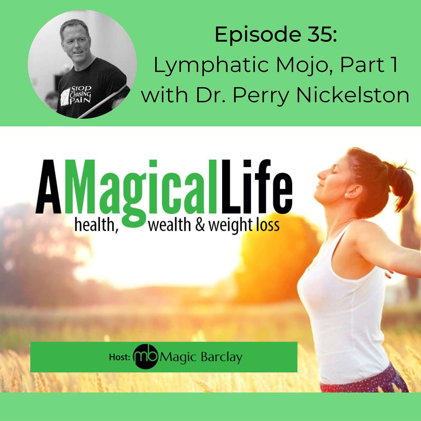 A Magical Life: Health, Wealth, and Weight Loss