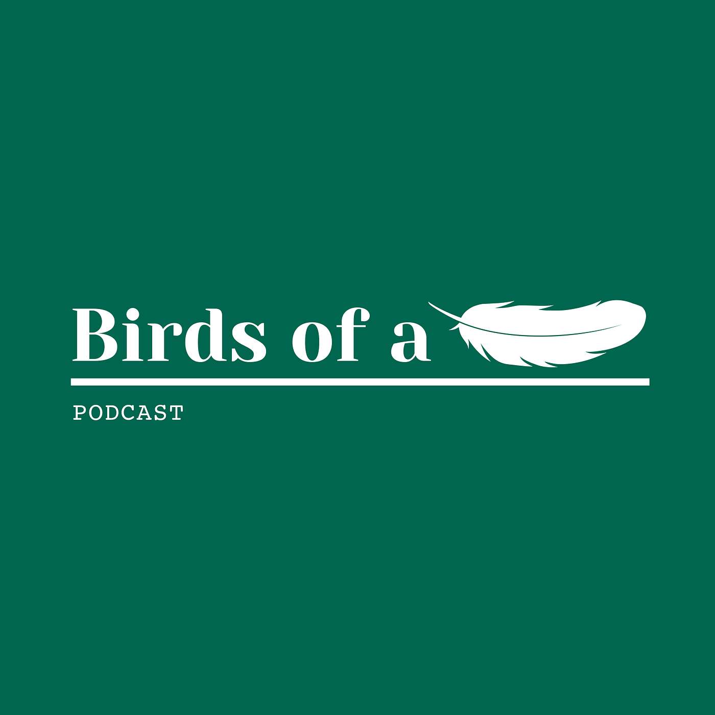 Birds of a Feather Podcast