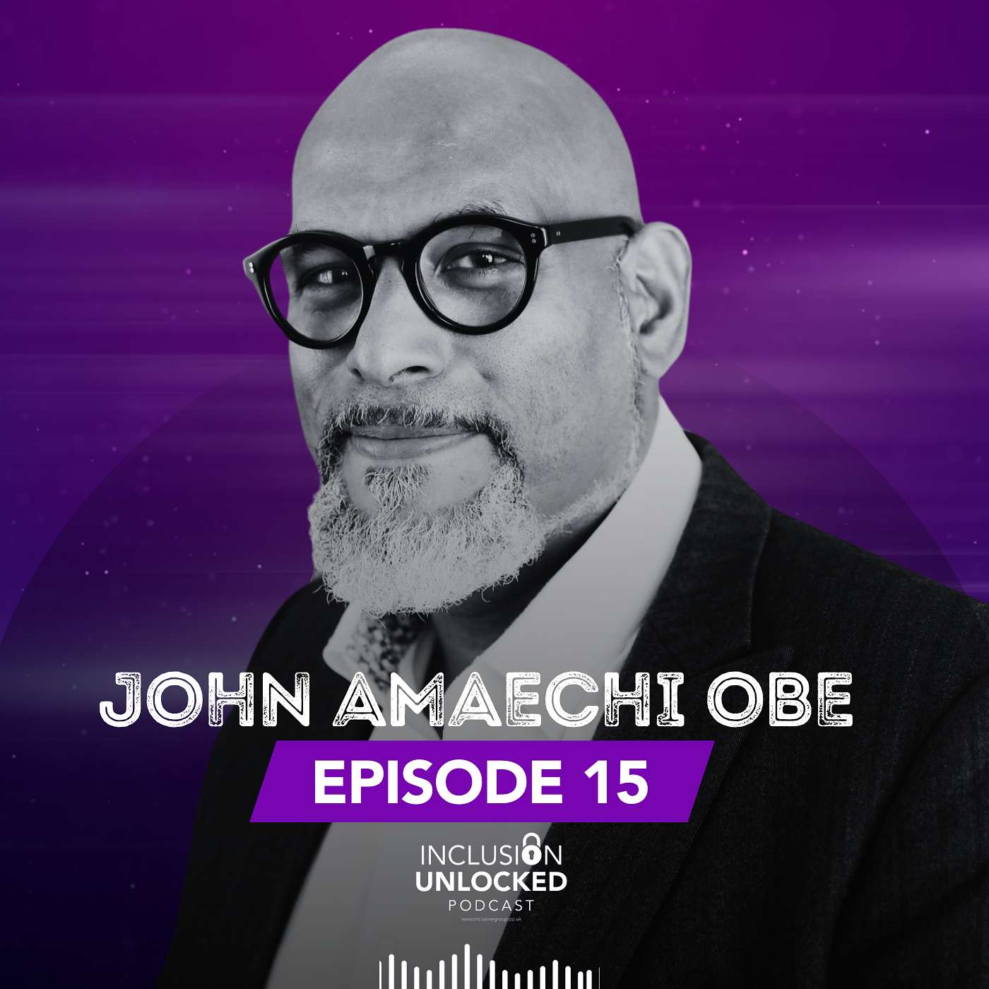Episode 15: Professor John Amaechi OBE on effective leadership and authentic workplace culture