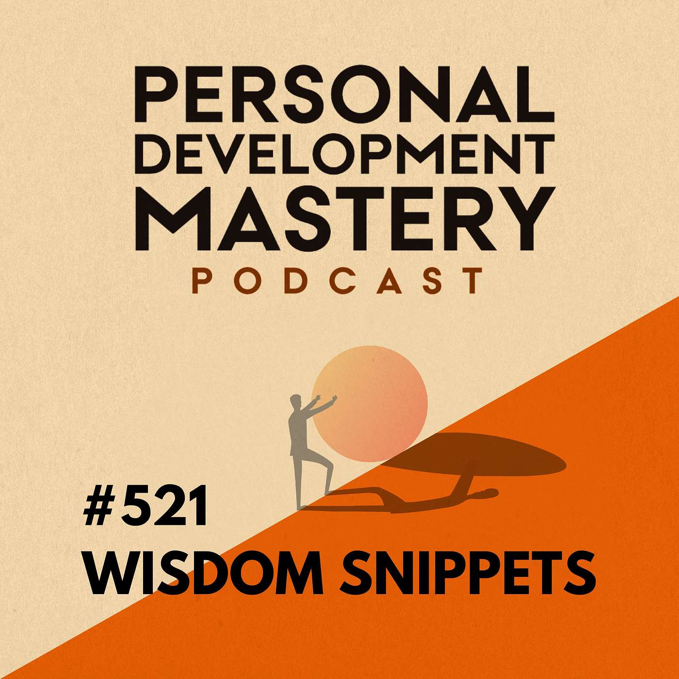 #521 The four primary questions to build your life on (Most replayed personal development wisdom snippets)