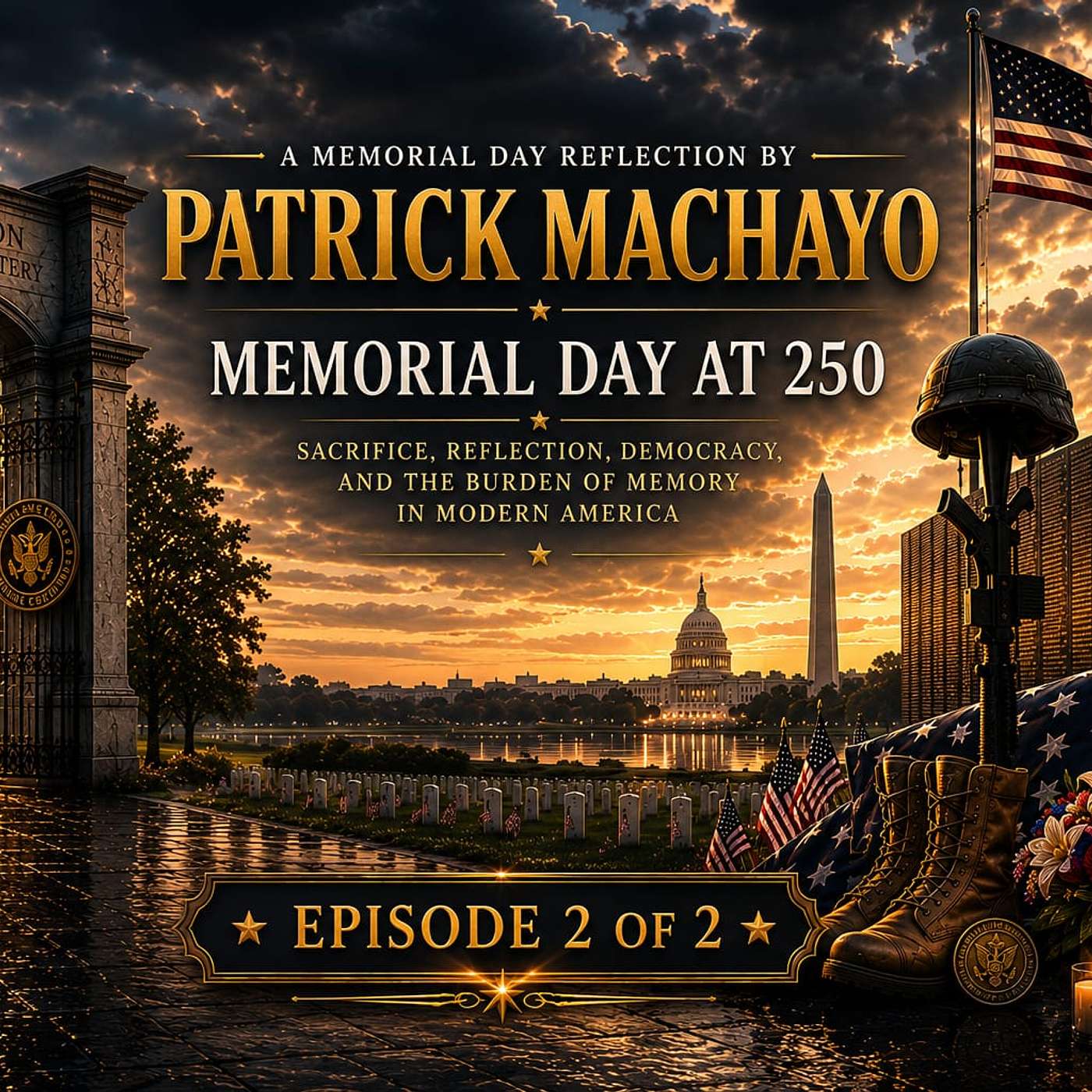 Part 2 of 2: Memorial Day-Honoring the Fallen, Healing the Living episode artwork
