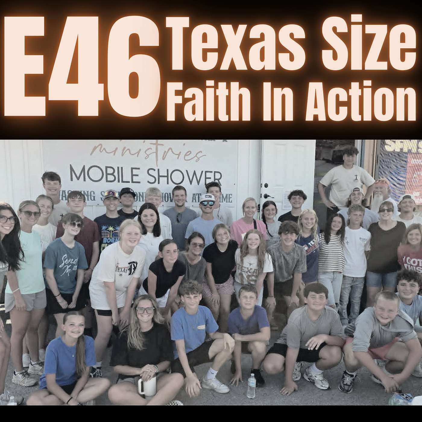 E46: Texas Size Faith in Action episode artwork