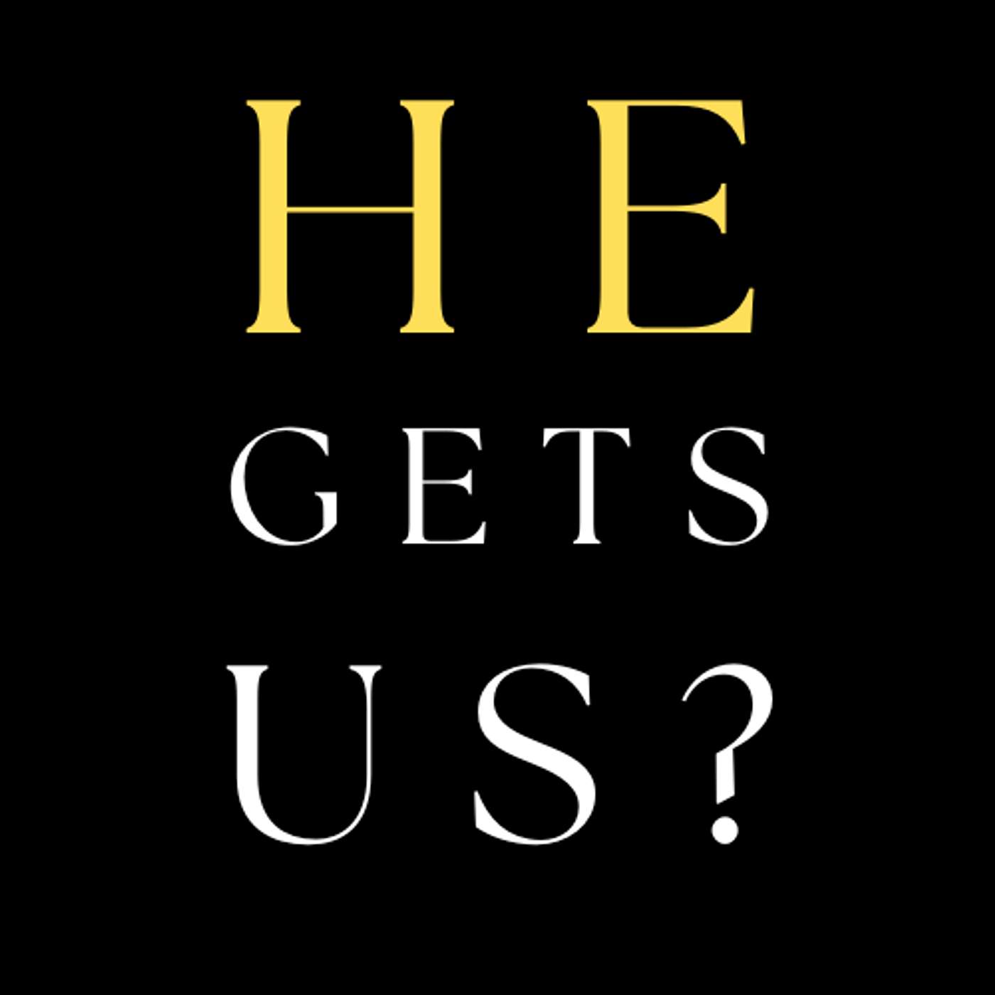 He Gets Us episode artwork