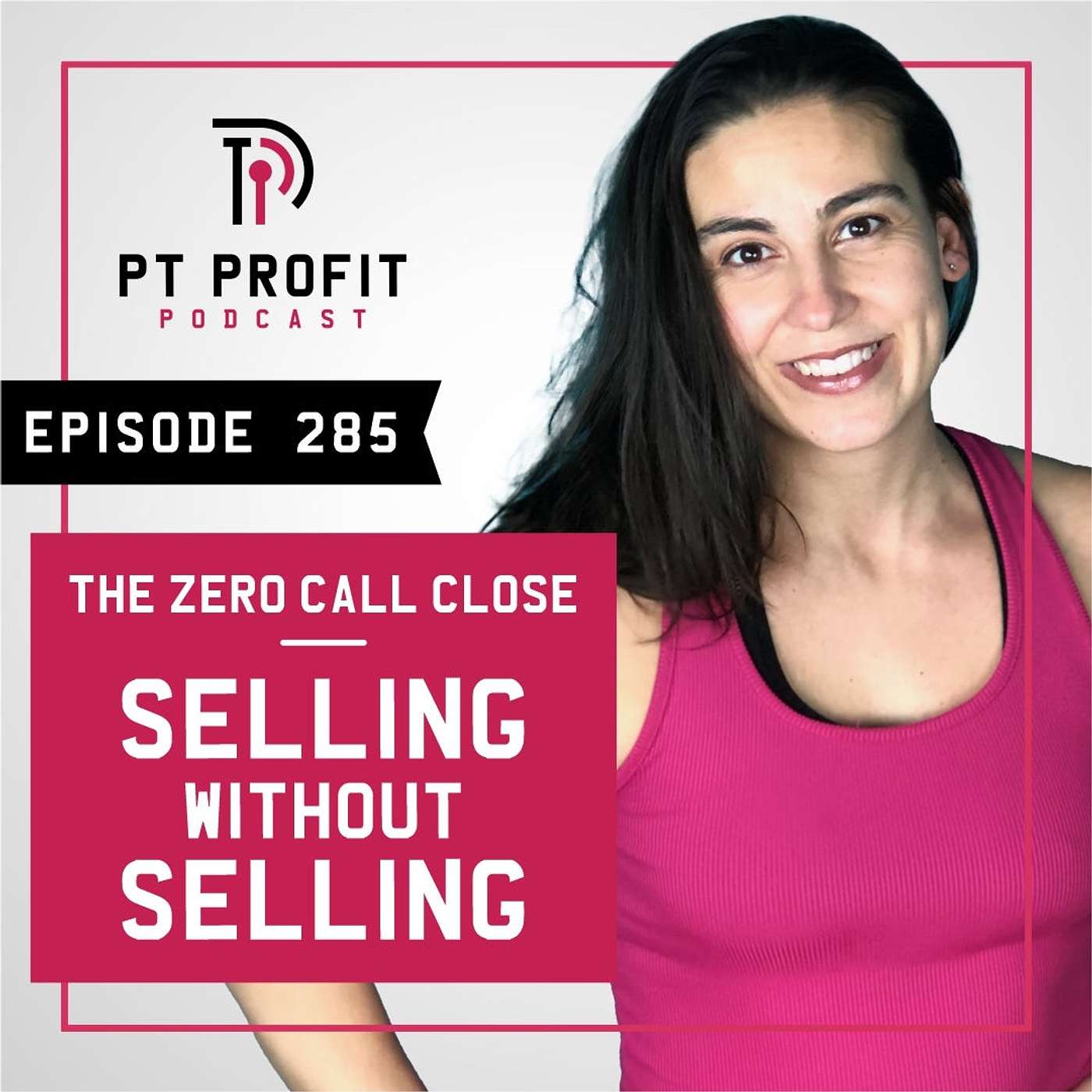 The Zero Call Close - Selling without Selling