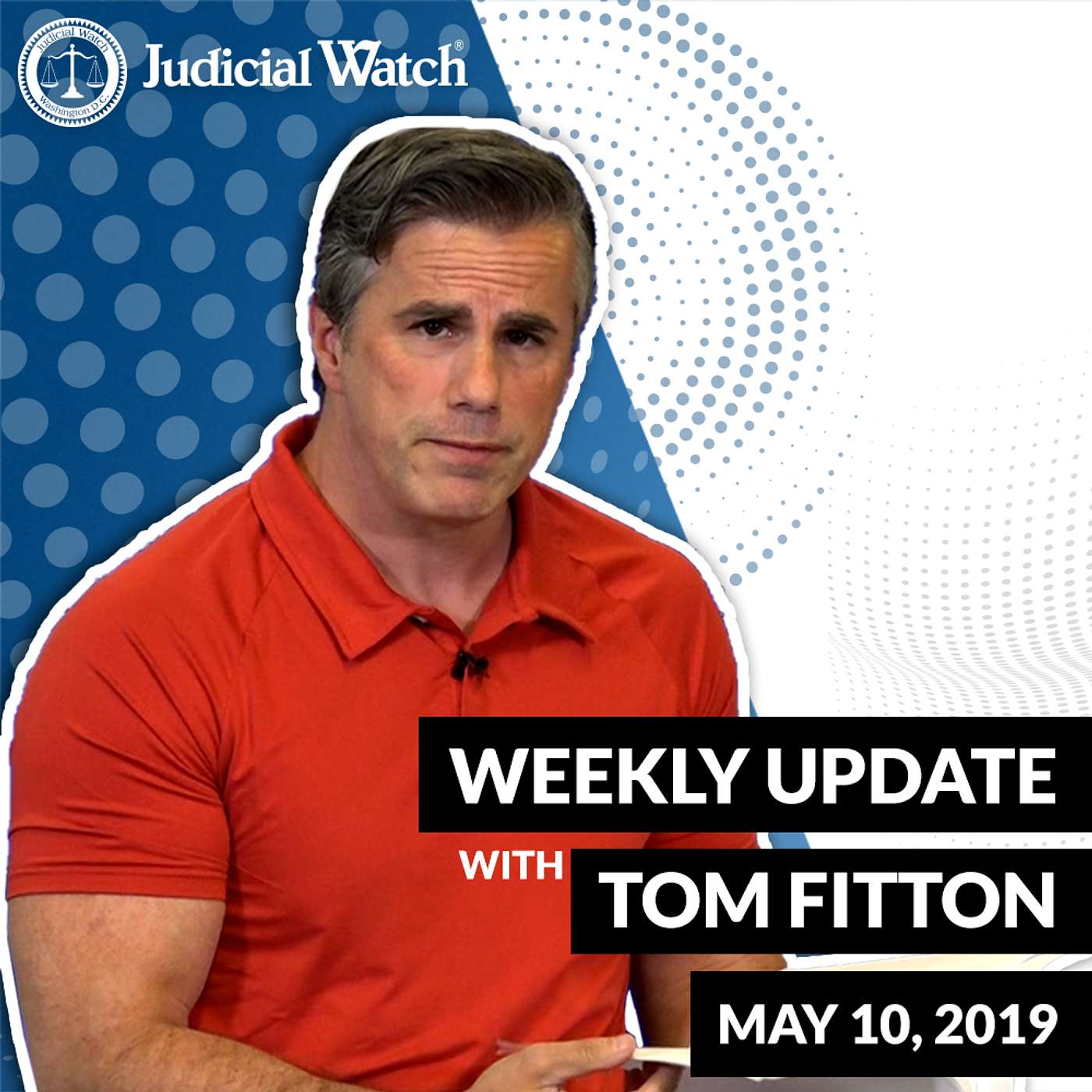 Tom Fitton\'s Weekly Update Podcast