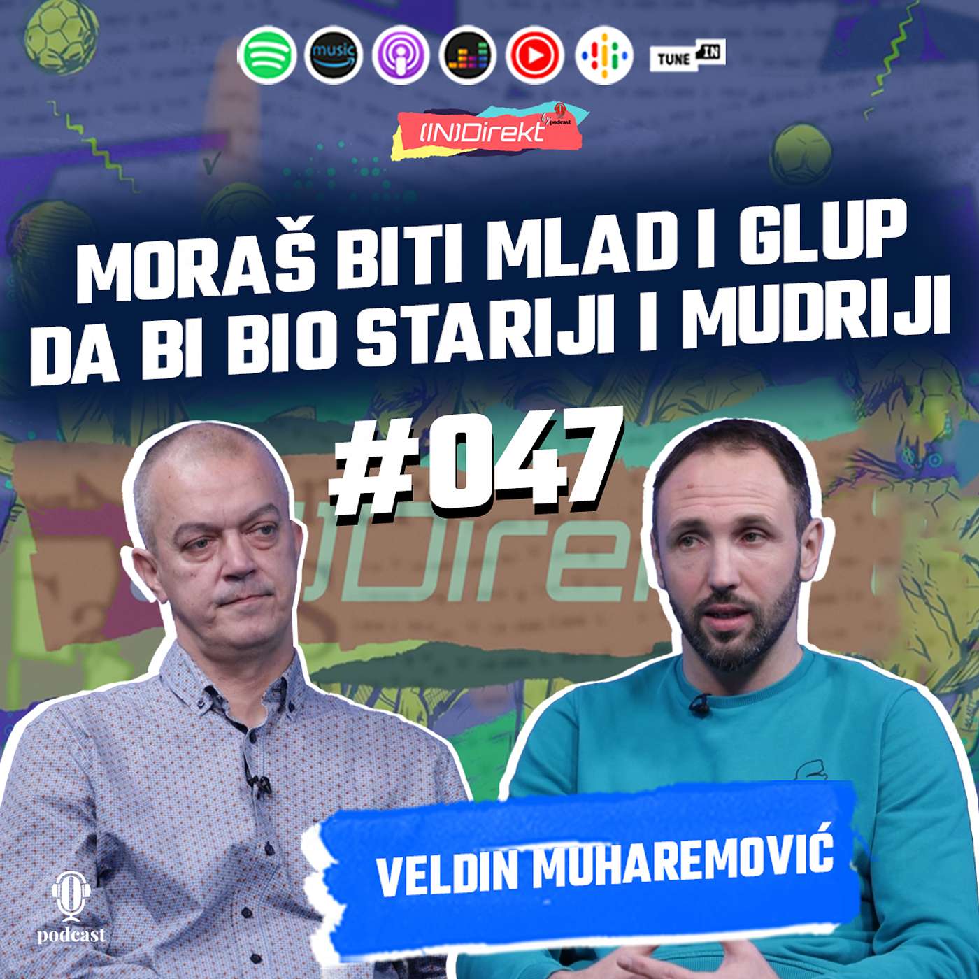 Veldin Muharemović: Sarajevo je meni, a i mnogima dalo ime i prezime - (IN)Direkt 047