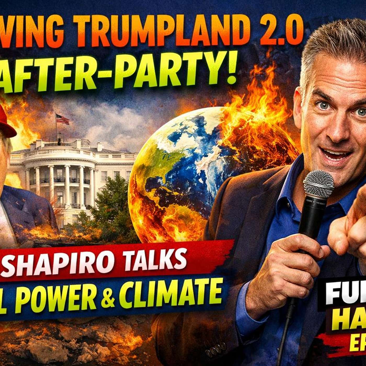 Leaving Trumpland 2 0 After Party  Greg Shapiro Talks Global Power & Climate | Funny Ha Ha Ep 941 episode artwork