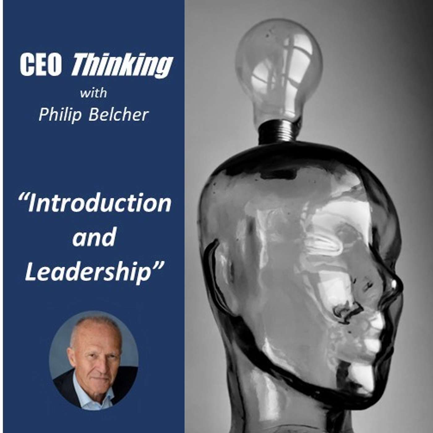S1E1 CEO Thinking. Introduction and Leadership