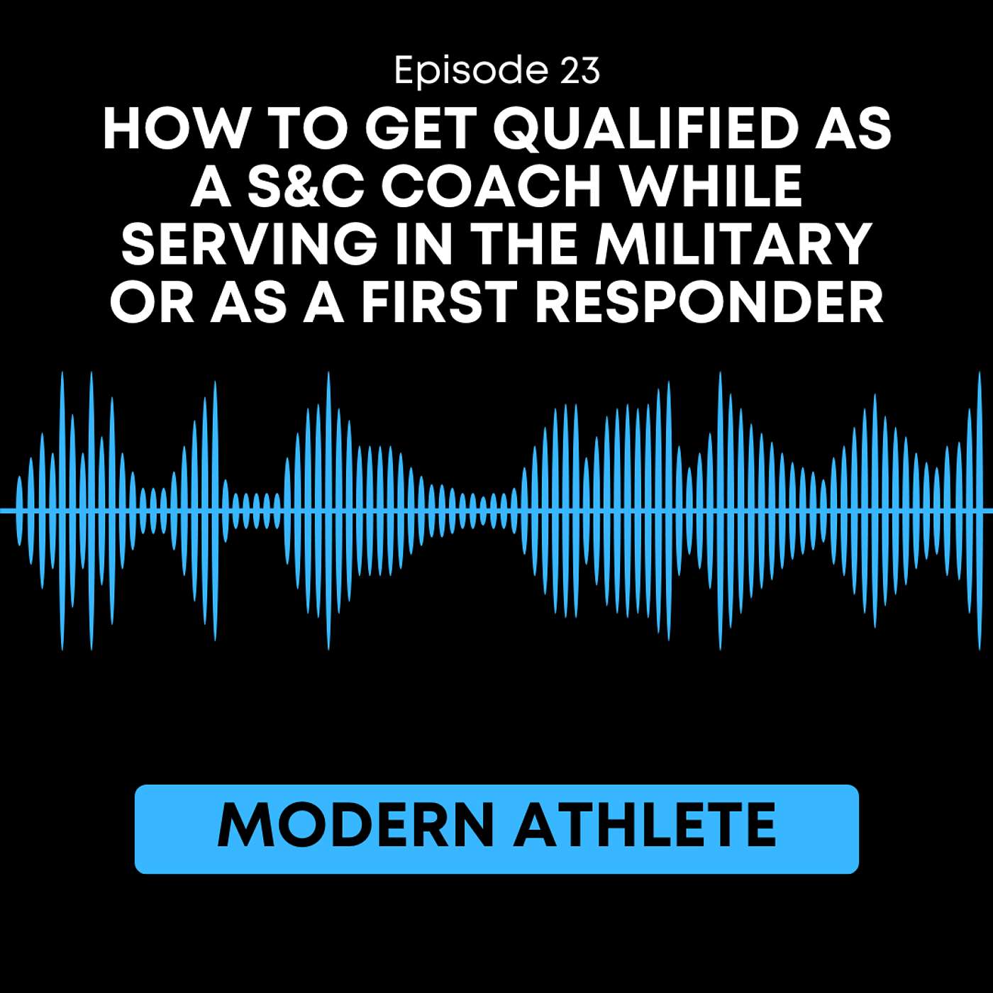 How to Get Qualified as a Strength & Conditioning Coach While Serving in the Military or as a First Responder