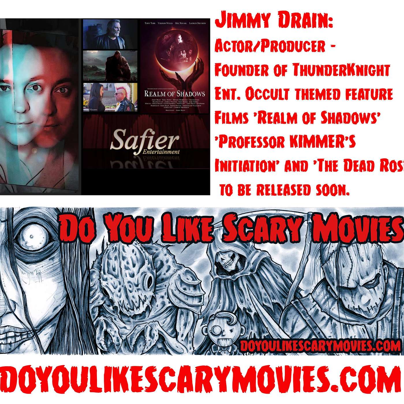 We discuss filmmaking with Jimmy Drain