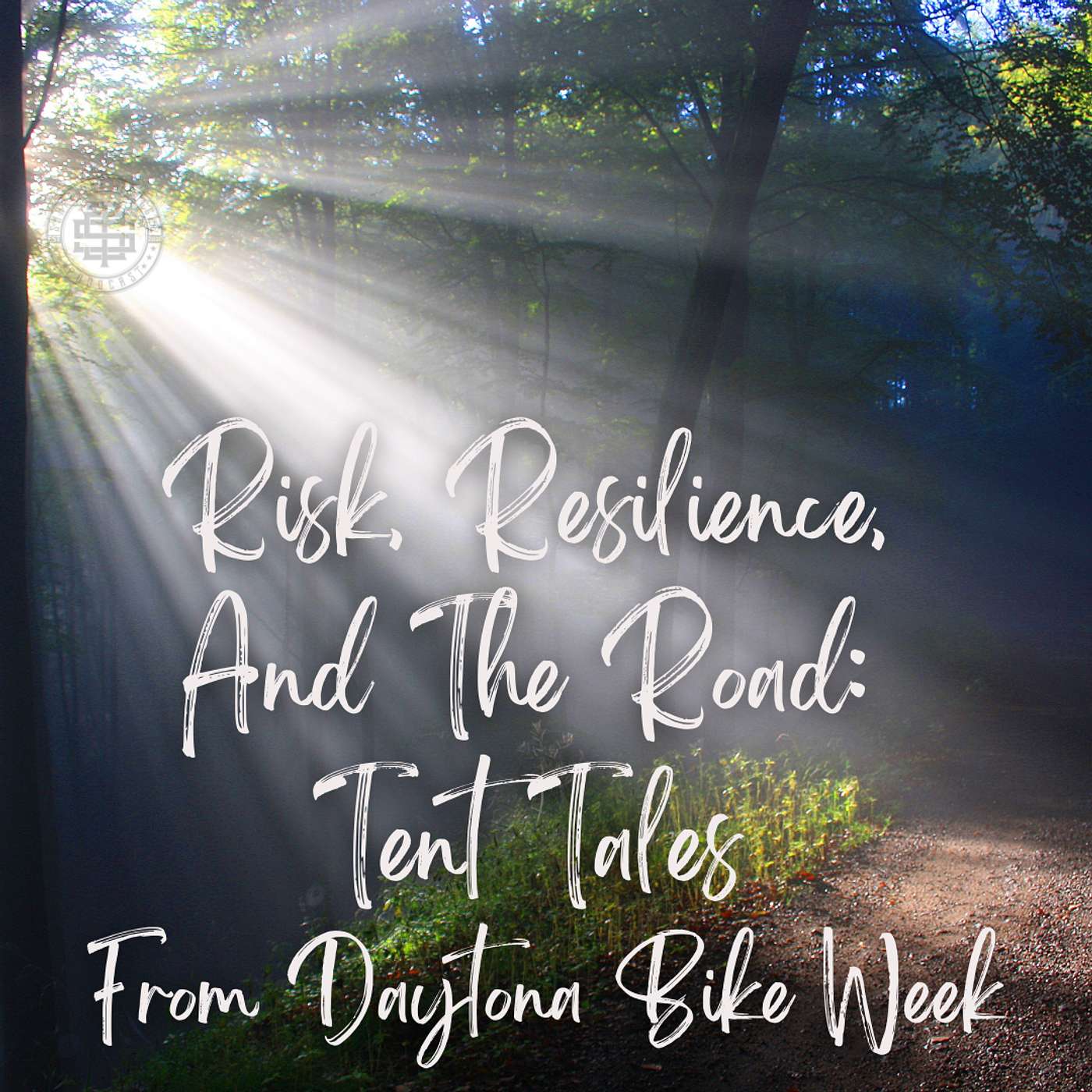 Risk, Resilience, And The Road: Tent Tales From Daytona Bike Week