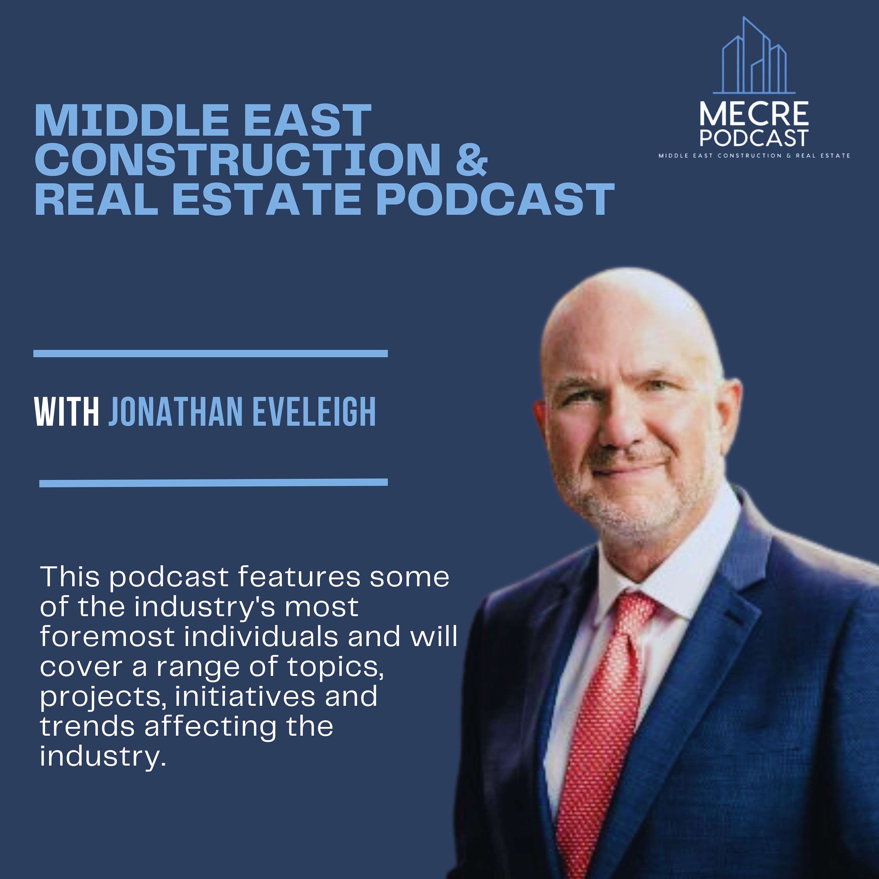 Middle East Construction &amp; Real Estate Podcast