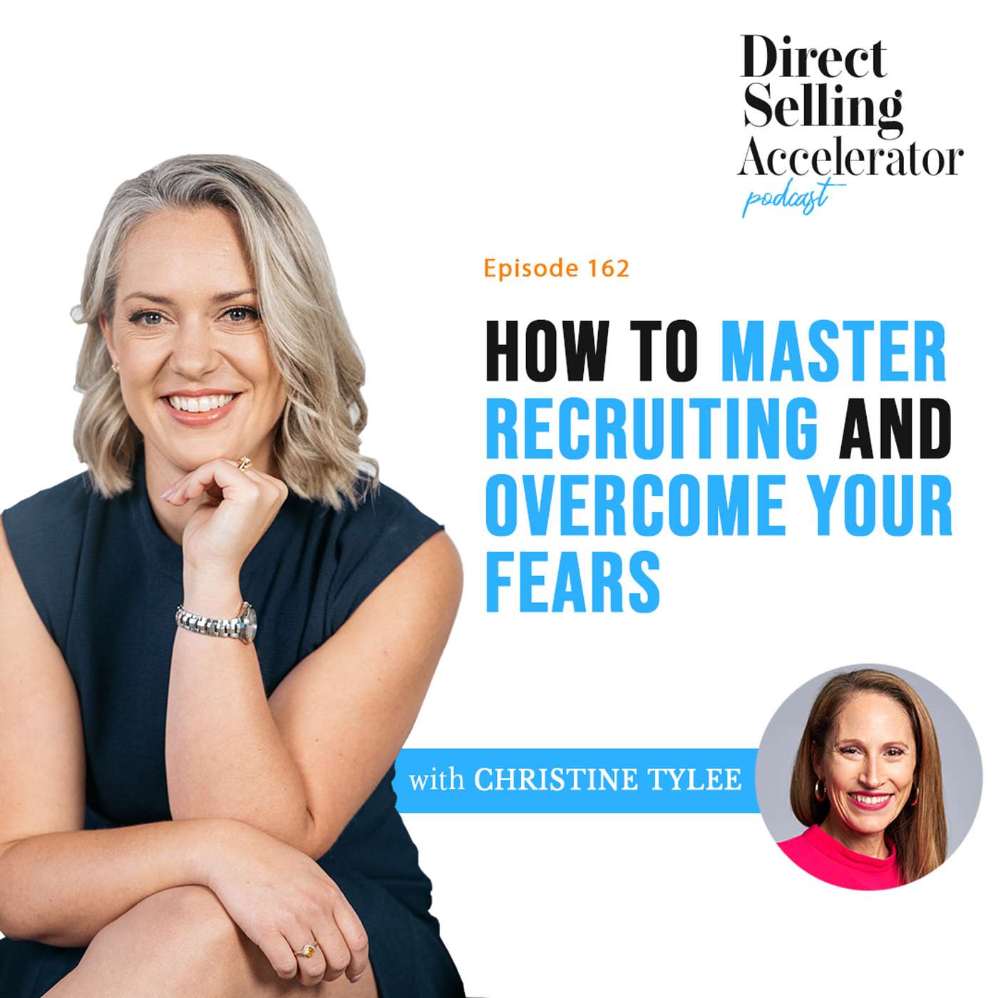EP 162: How to master recruiting and overcome your fears episode artwork