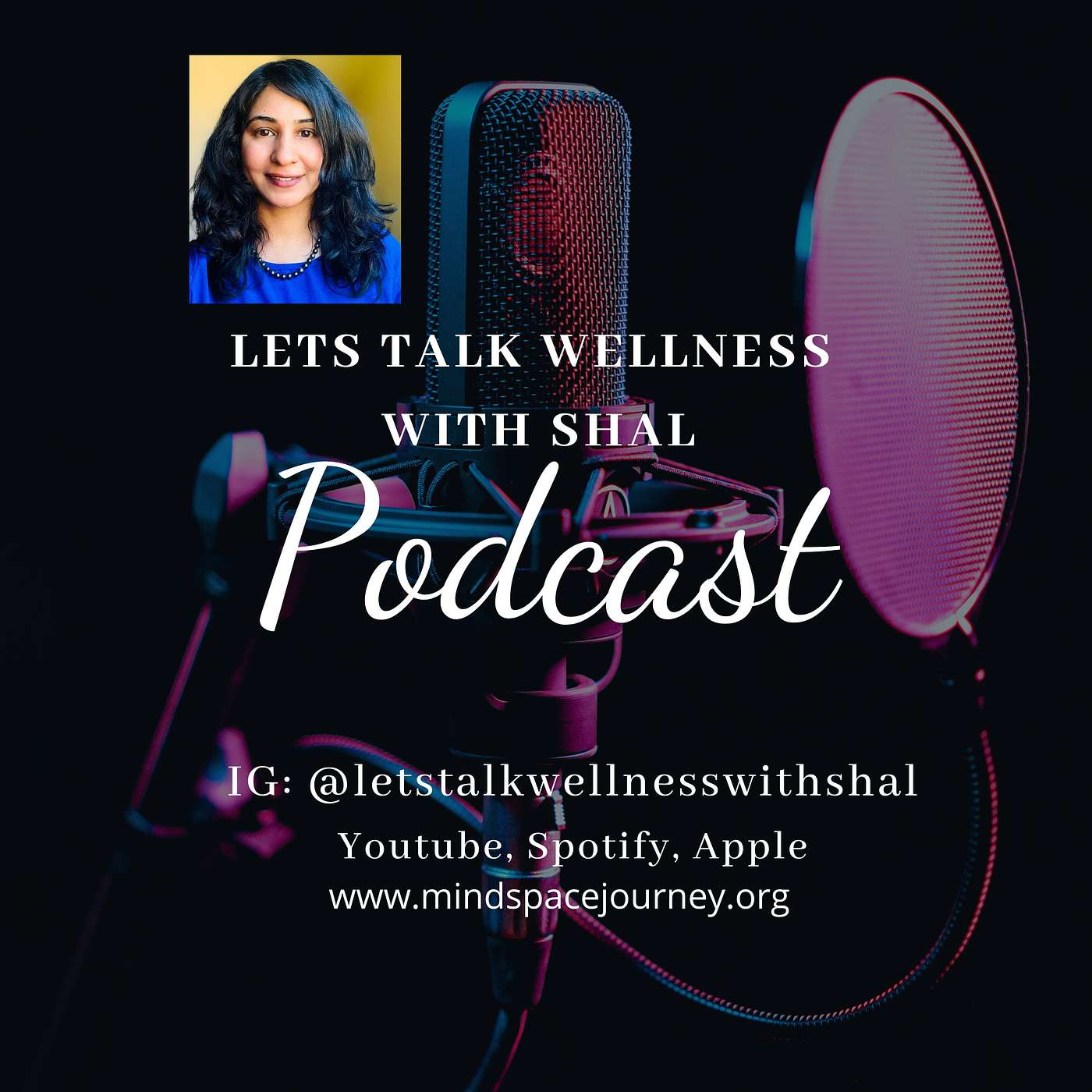Let\'s Talk Wellness with Shal