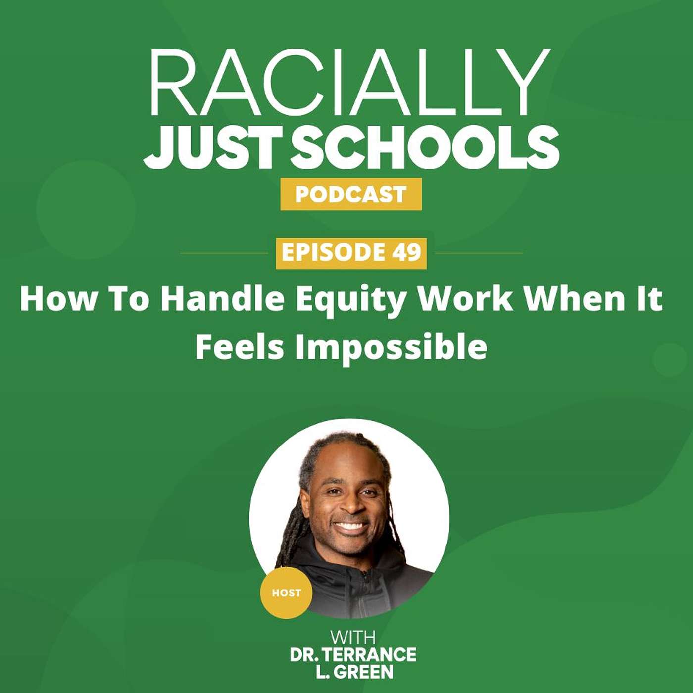 Racially Just Schools - How To Handle Equity Work When It Feels Impossible