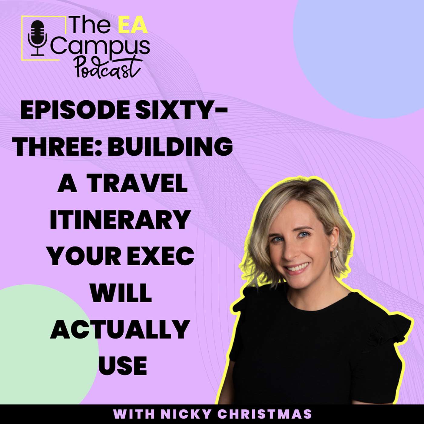 EP63: Building a  travel itinerary your Exec will actually use