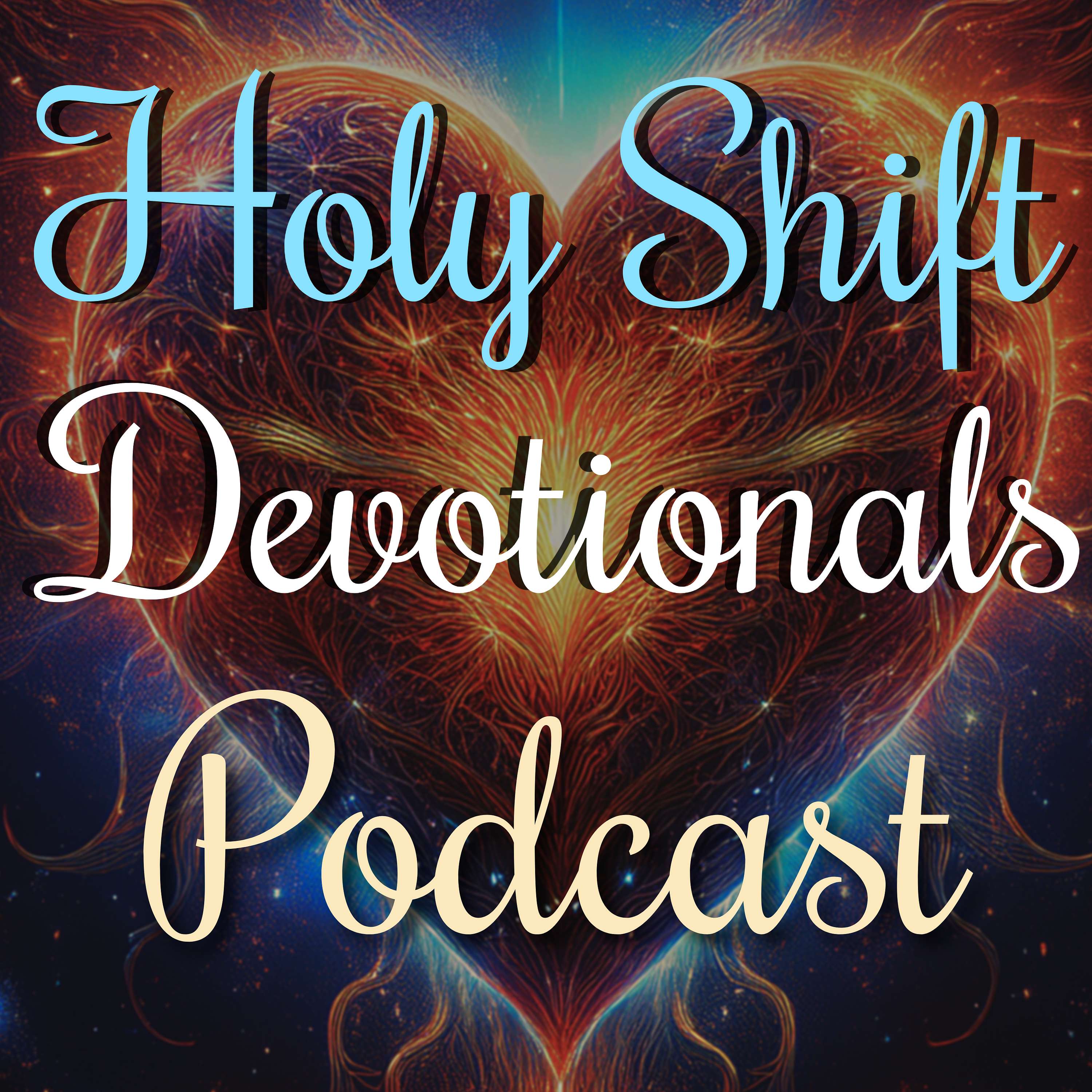 The Holy Shift Devotionals Podcast
