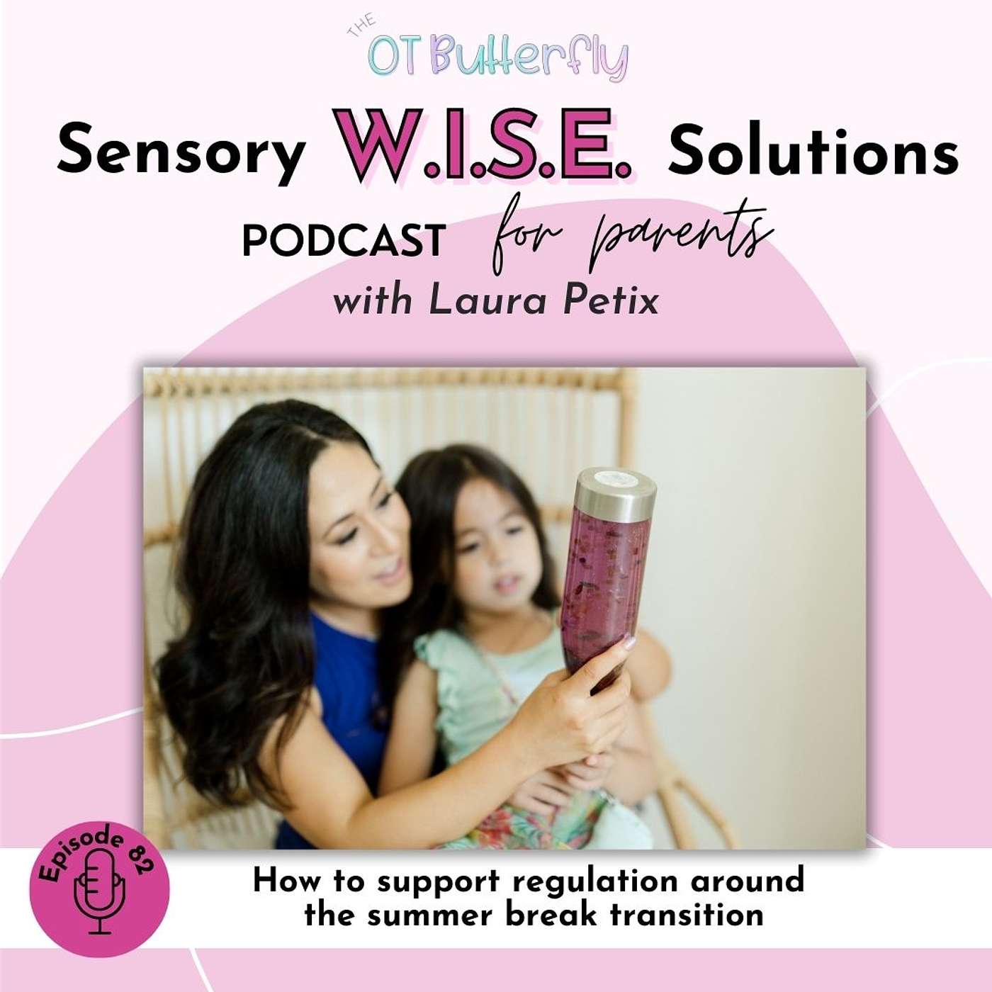 Sensory W.I.S.E. Solutions Podcast for Parents