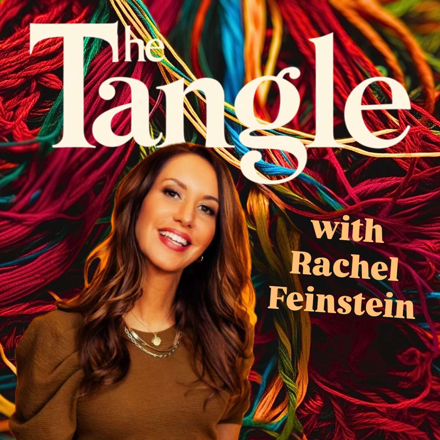 Tangled in Family, Firefighters & Fierce Female Friendships (with "Big Guy" Rachel Feinstein)