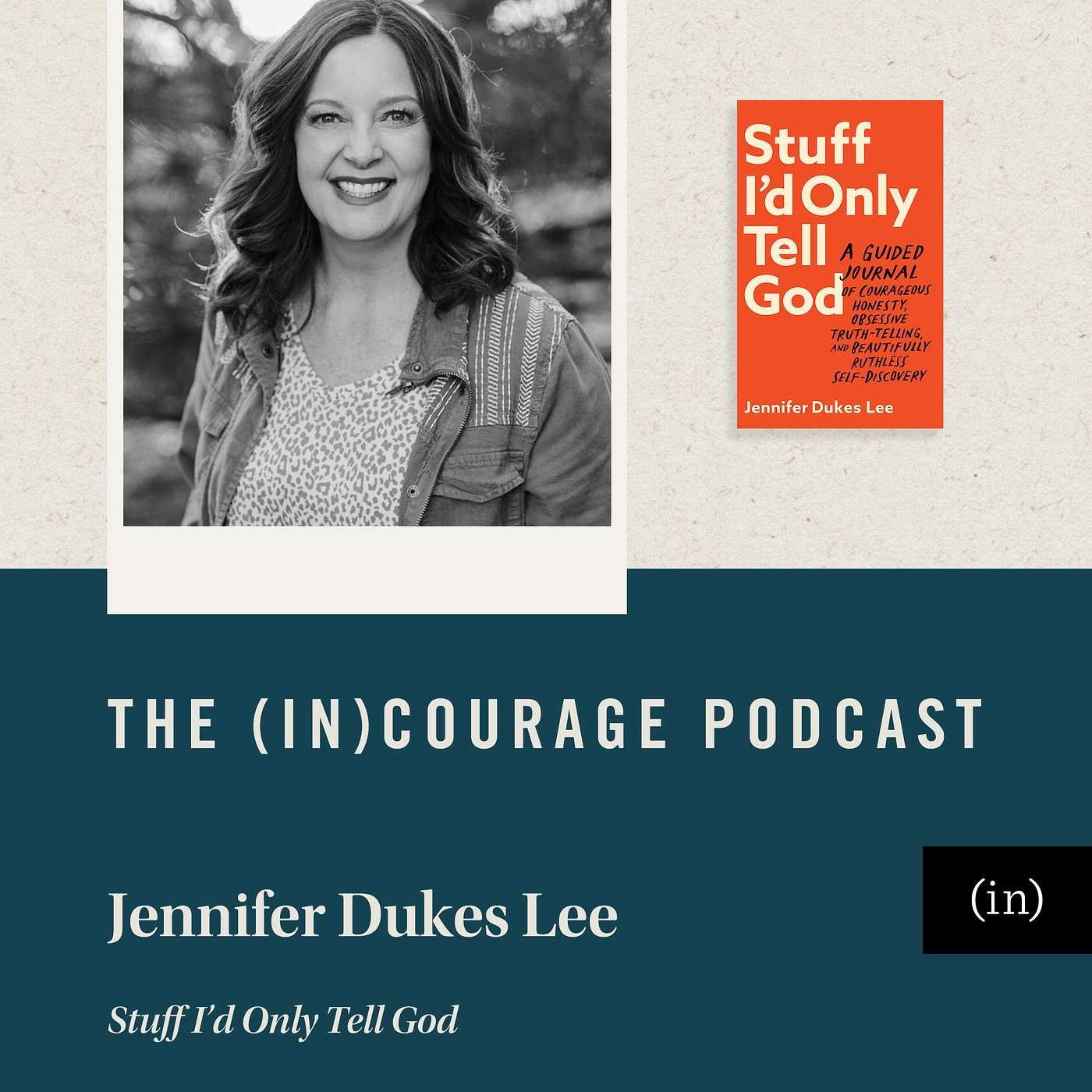 Bonus Episode: Stuff I'd Only Tell God, with Jennifer Dukes Lee