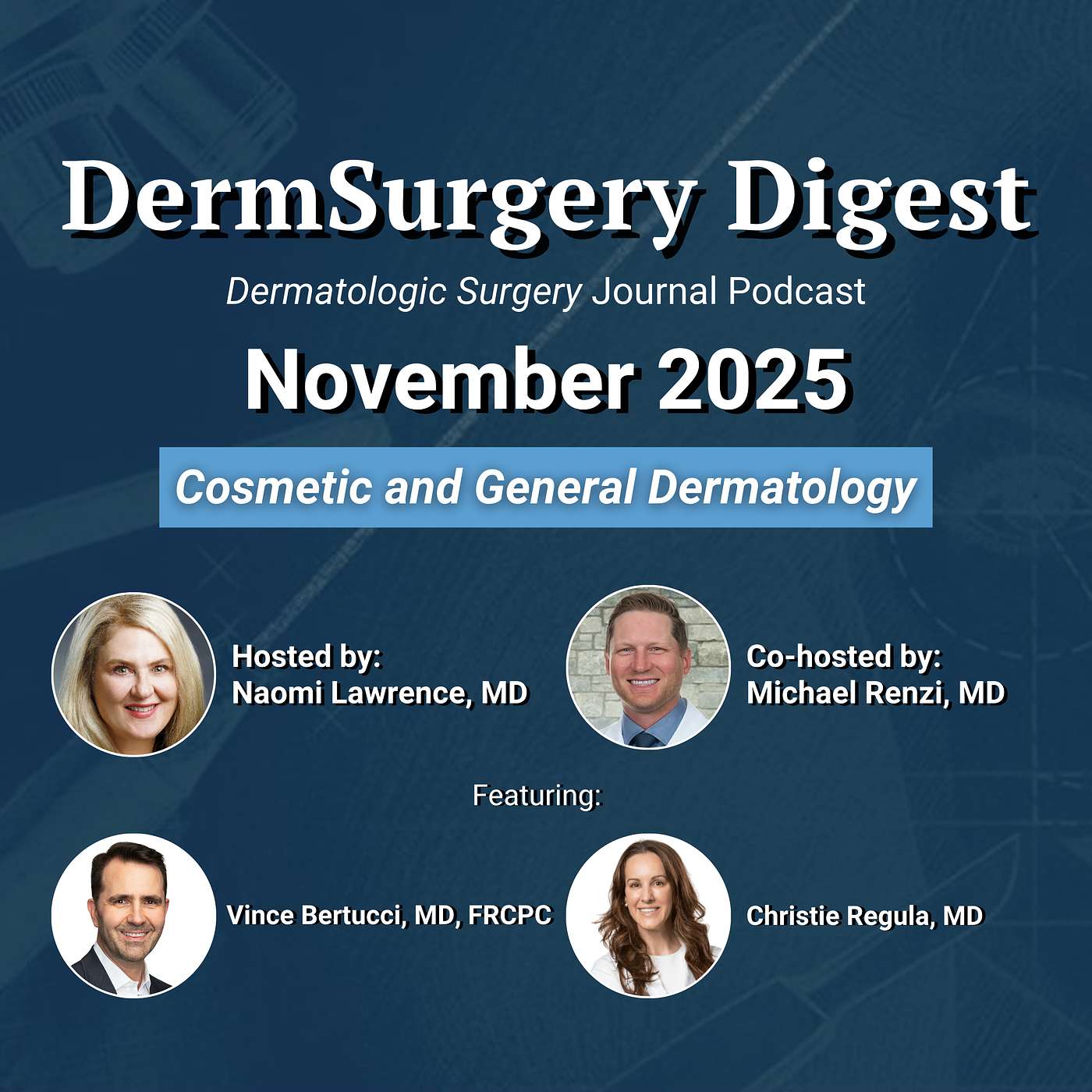 November 2025: Cosmetic and General Dermatology November 2025: Cosmetic and General Dermatology