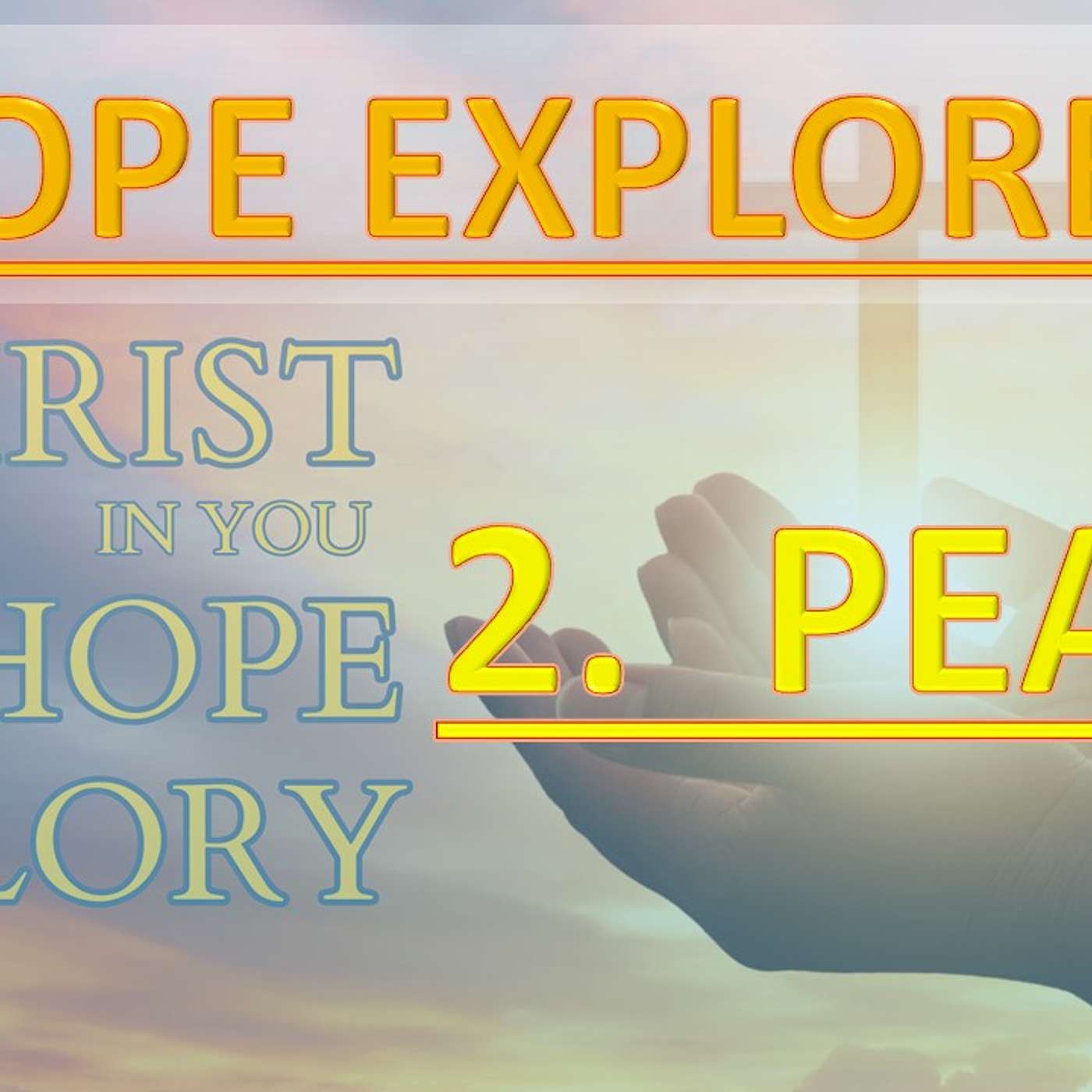 Hope Explored 2 - Peace