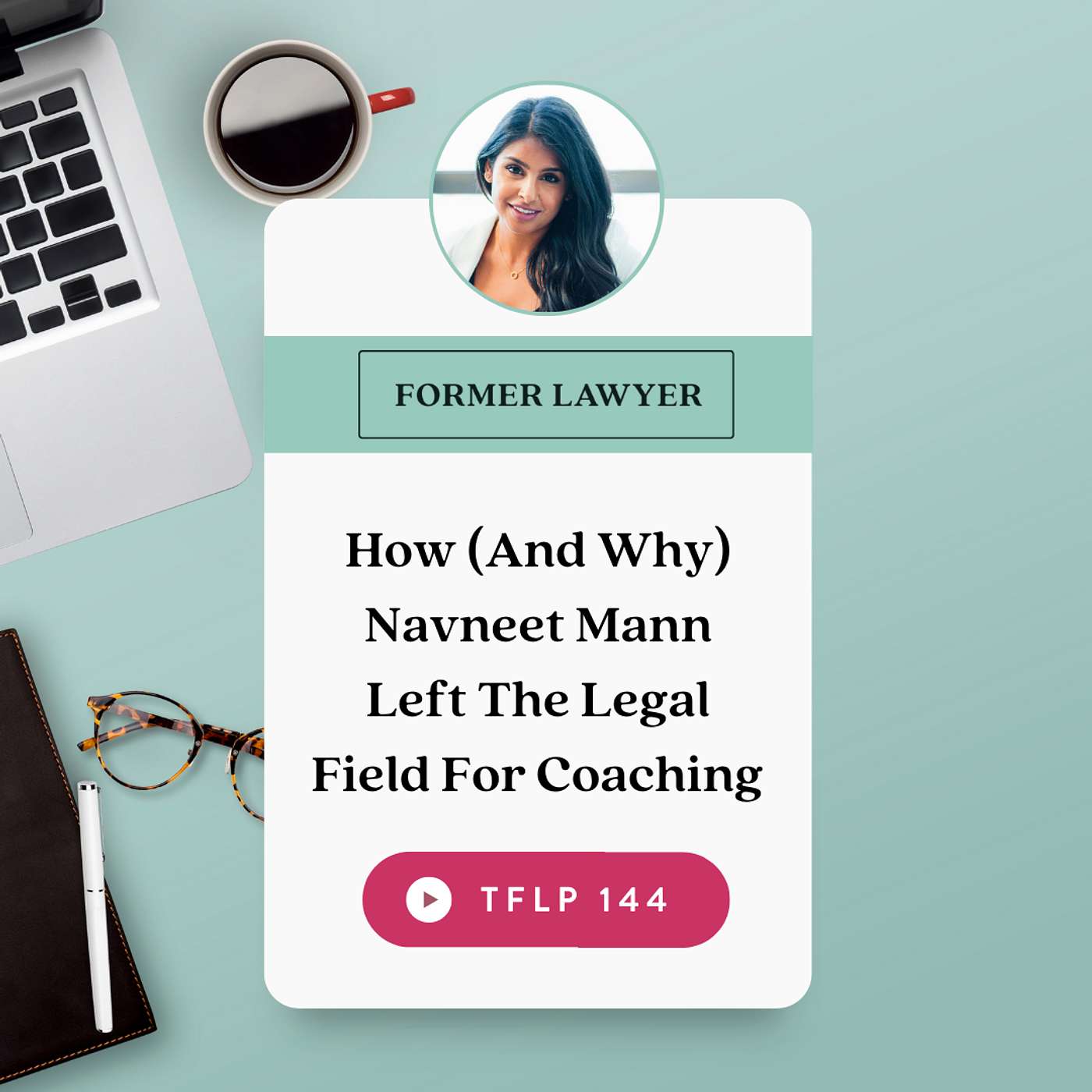 How (And Why) Navneet Mann Left The Legal Field For Coaching