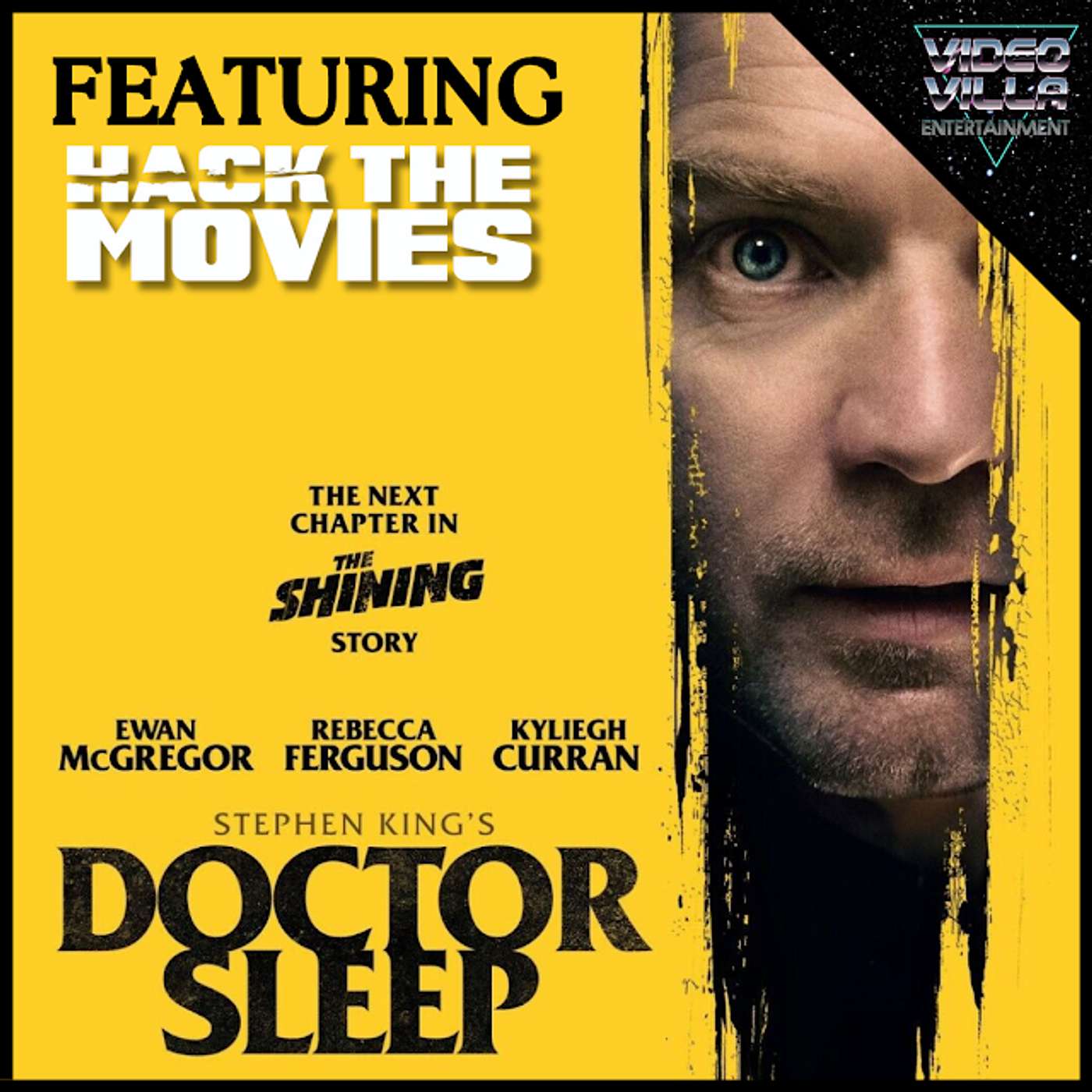 Doctor Sleep (2019) Movie Review | Video Villa Entertainment Podcast Ft. Hack the Movies