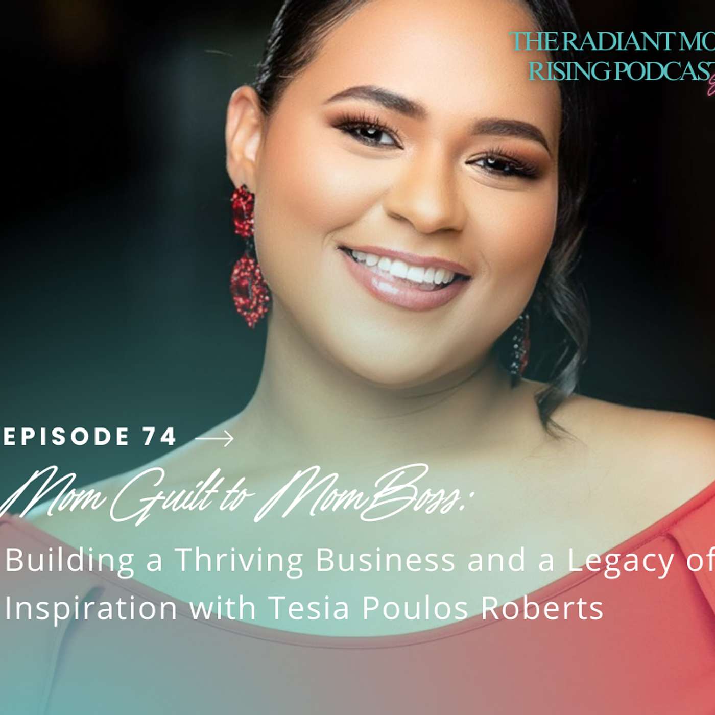 Mom Guilt to Mom Boss: Building a Thriving Business and a Legacy of Inspiration with Tesia Poulos Roberts