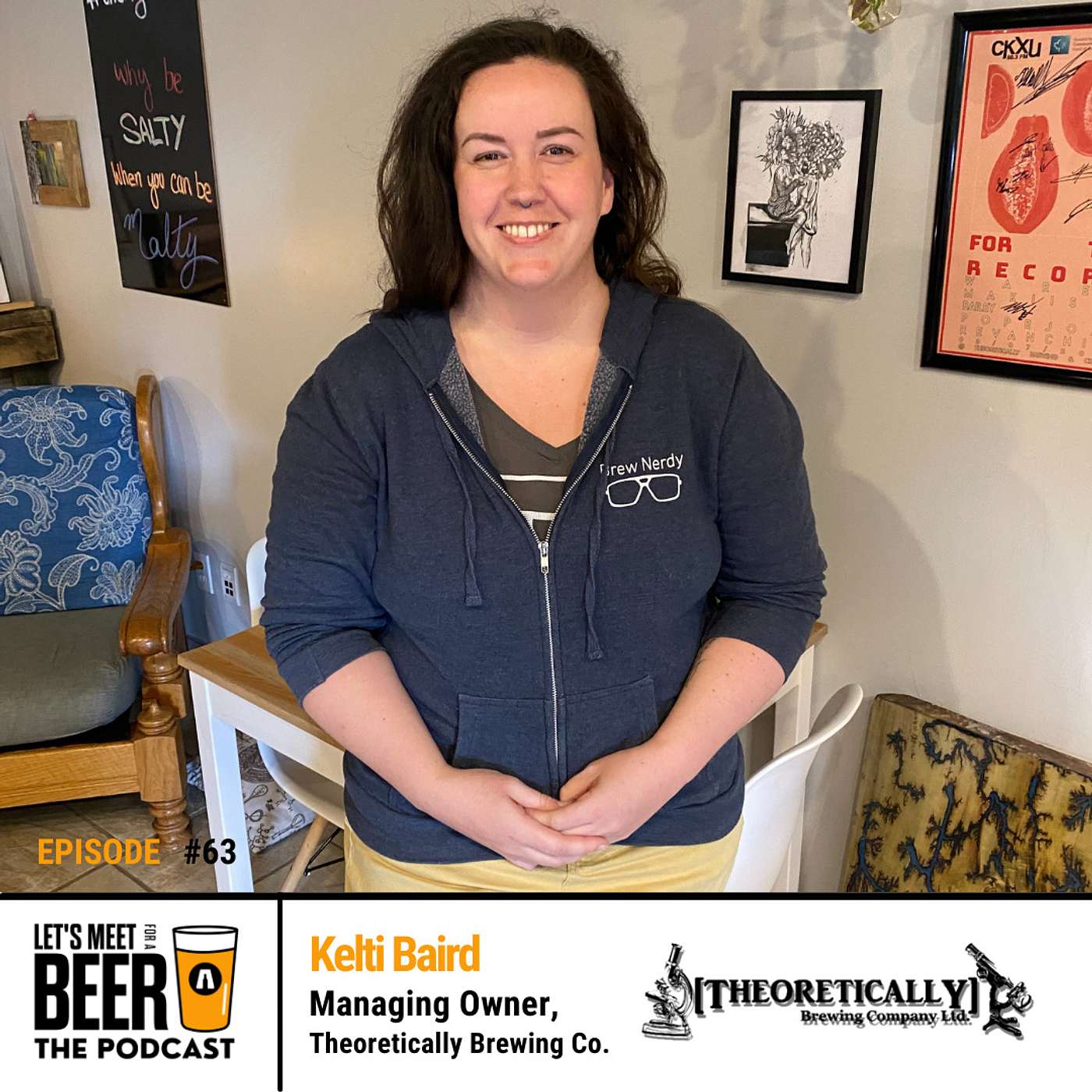 Episode #63 - Kelti Baird - Managing Owner, Theoretically Brewing Company