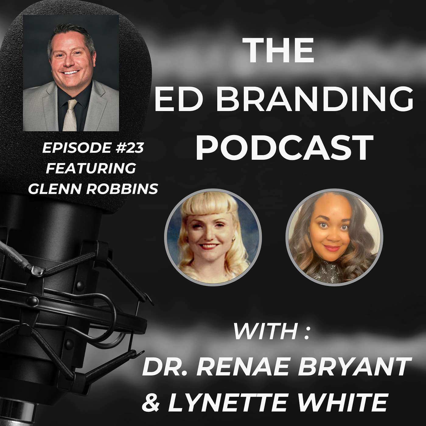 The Ed Branding Podcast - Episode 23 Glenn Robbins