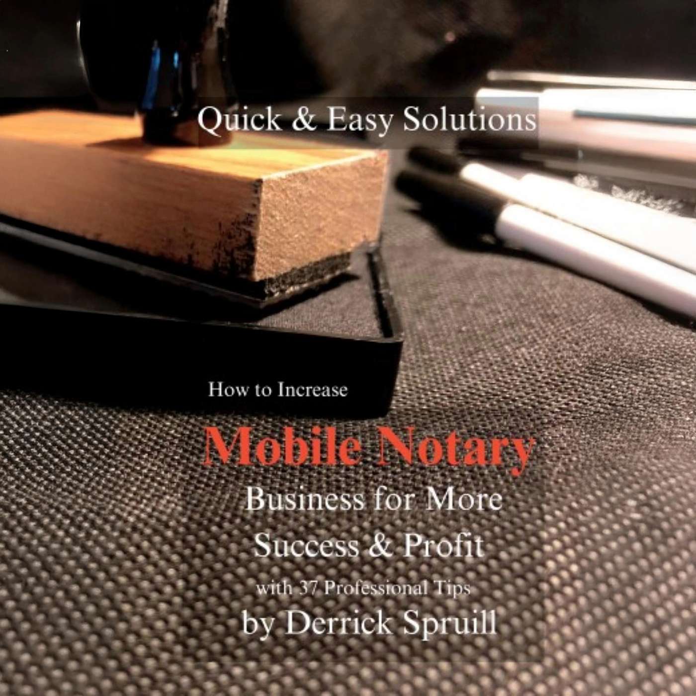 How to Increase Mobile Notary Business by Derrick Spruill Book Review