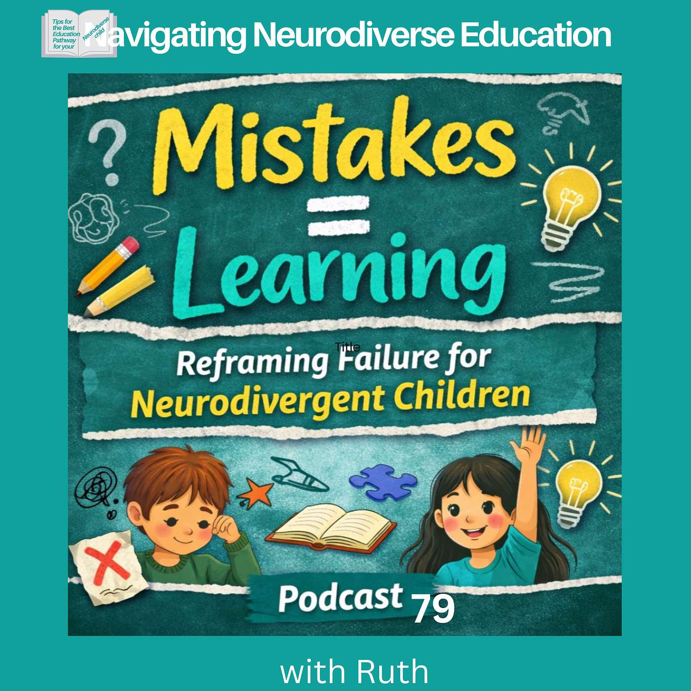 Mistakes = Learning: Reframing Failure for Neurodivergent Children